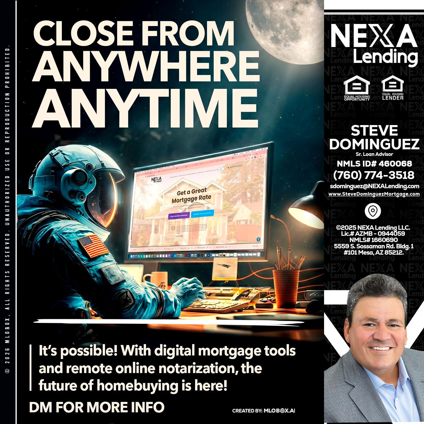 CLOSE FROM - Steve Dominguez -Senior Loan Advisor