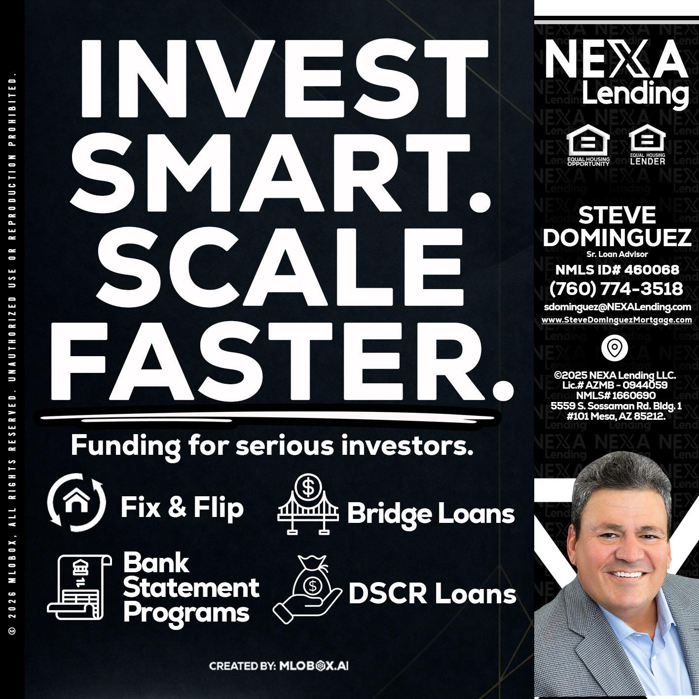 INVEST SMART - Steve Dominguez -Senior Loan Advisor