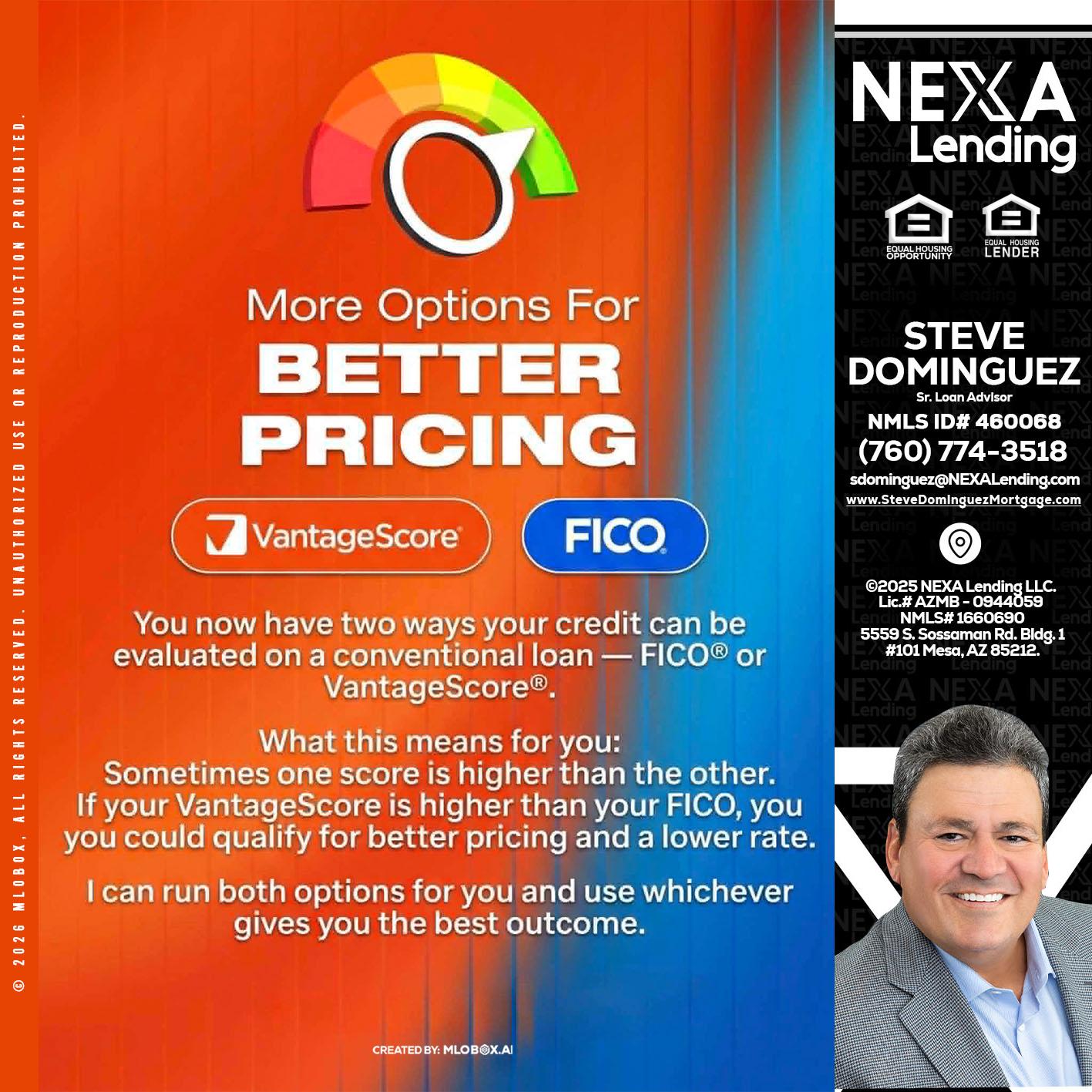 BETTER PRICING - Steve Dominguez -Senior Loan Advisor