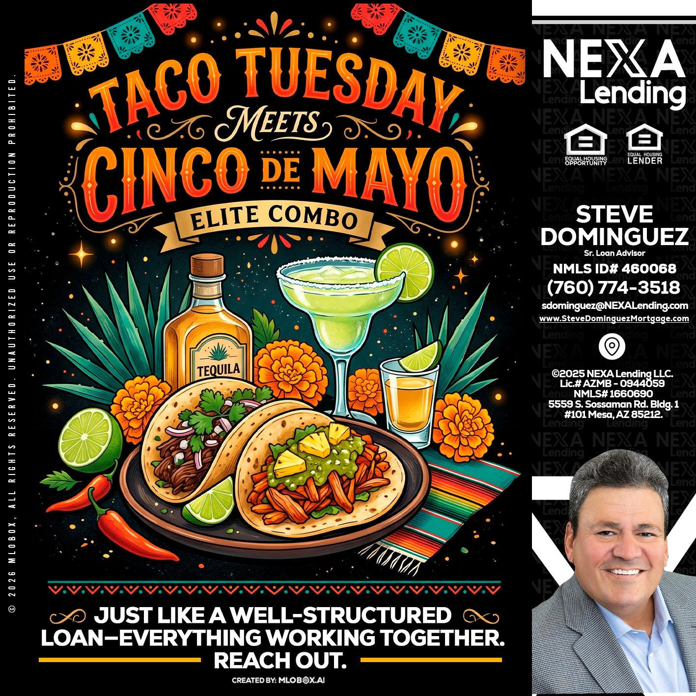 TACO TUESDAY - Steve Dominguez -Senior Loan Advisor