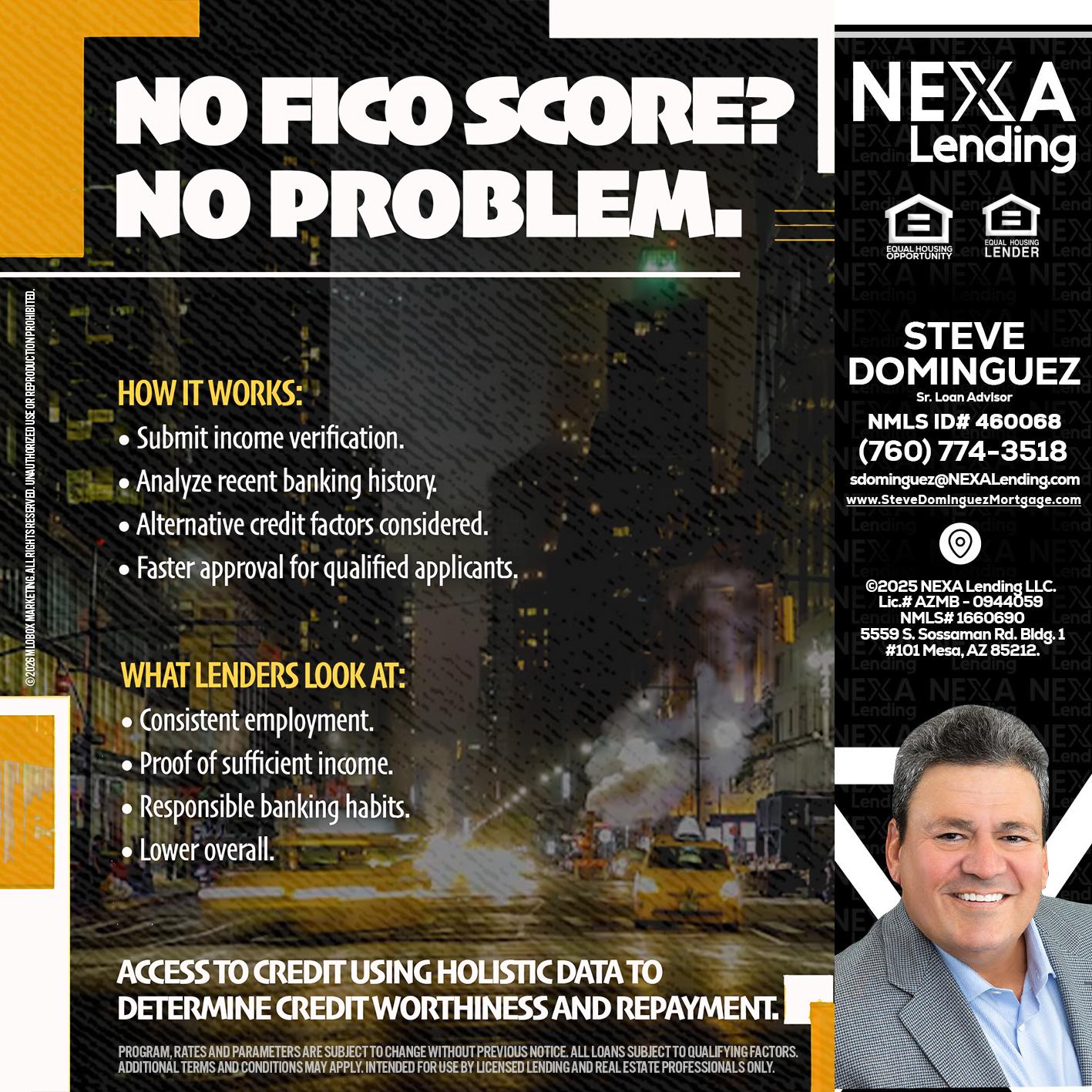 NO FICO SCORE? - Steve Dominguez -Senior Loan Advisor
