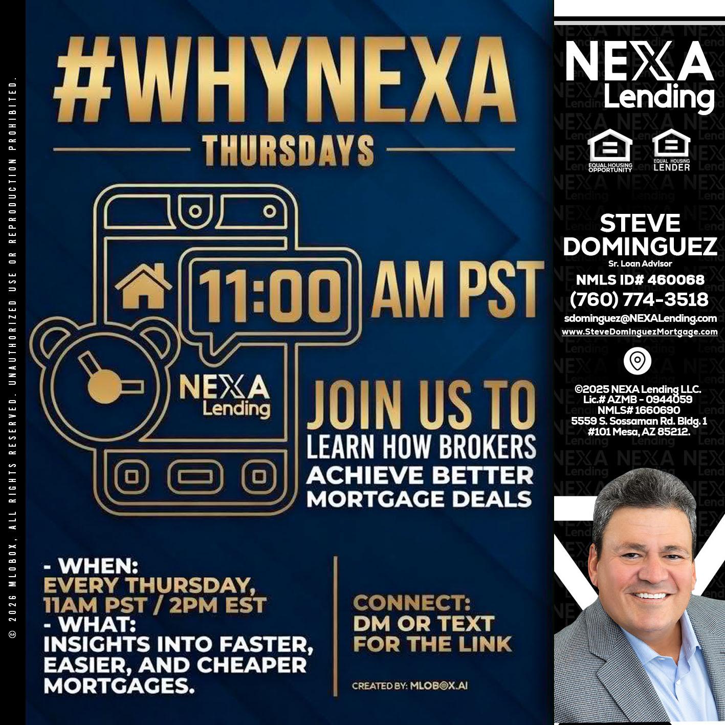 WHY NEXA THURDAYS - Steve Dominguez -Senior Loan Advisor