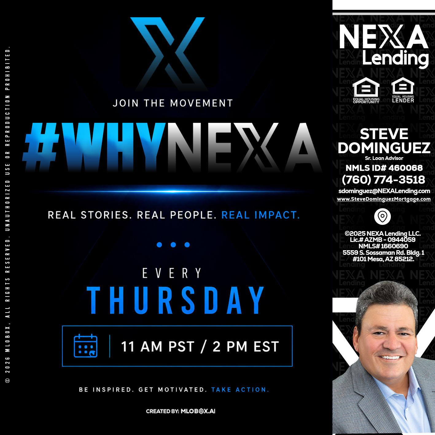 why NEXA - Steve Dominguez -Senior Loan Advisor