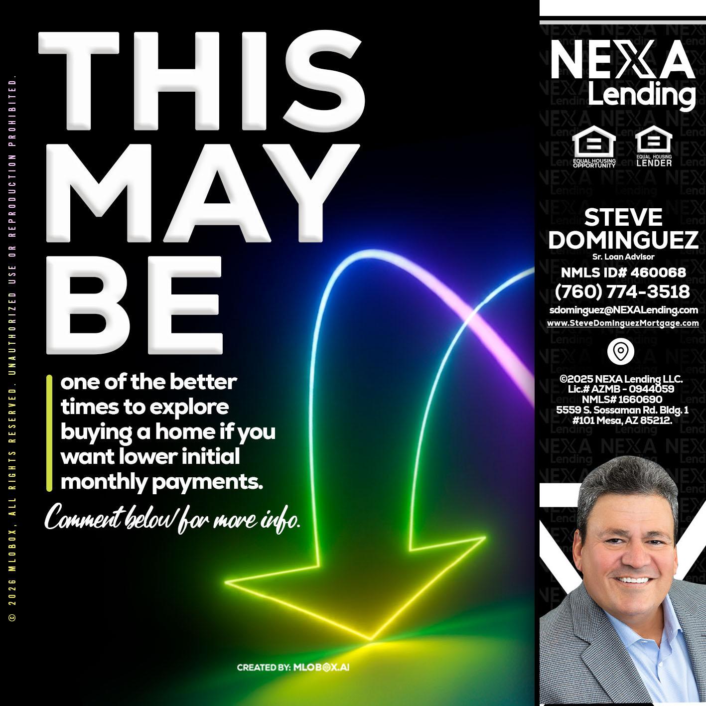 THIS MAY BE - Steve Dominguez -Senior Loan Advisor