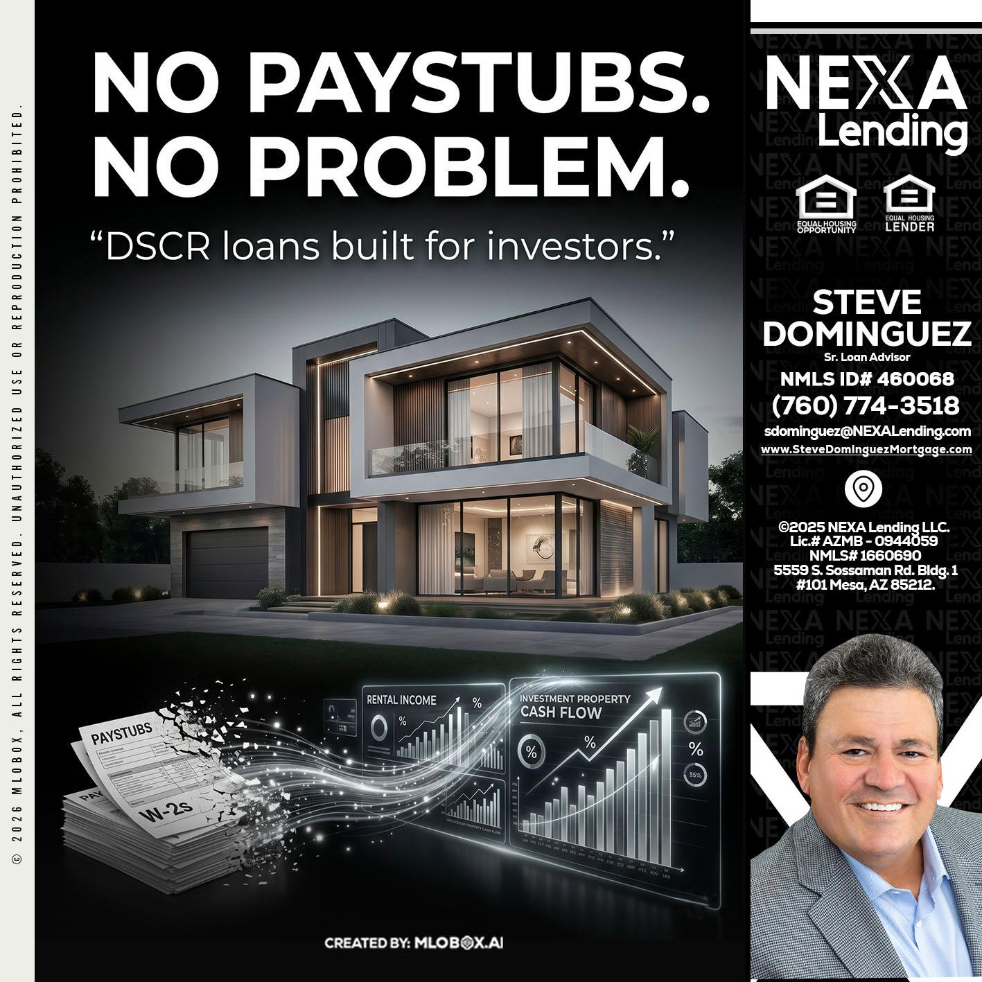no paystub - Steve Dominguez -Senior Loan Advisor