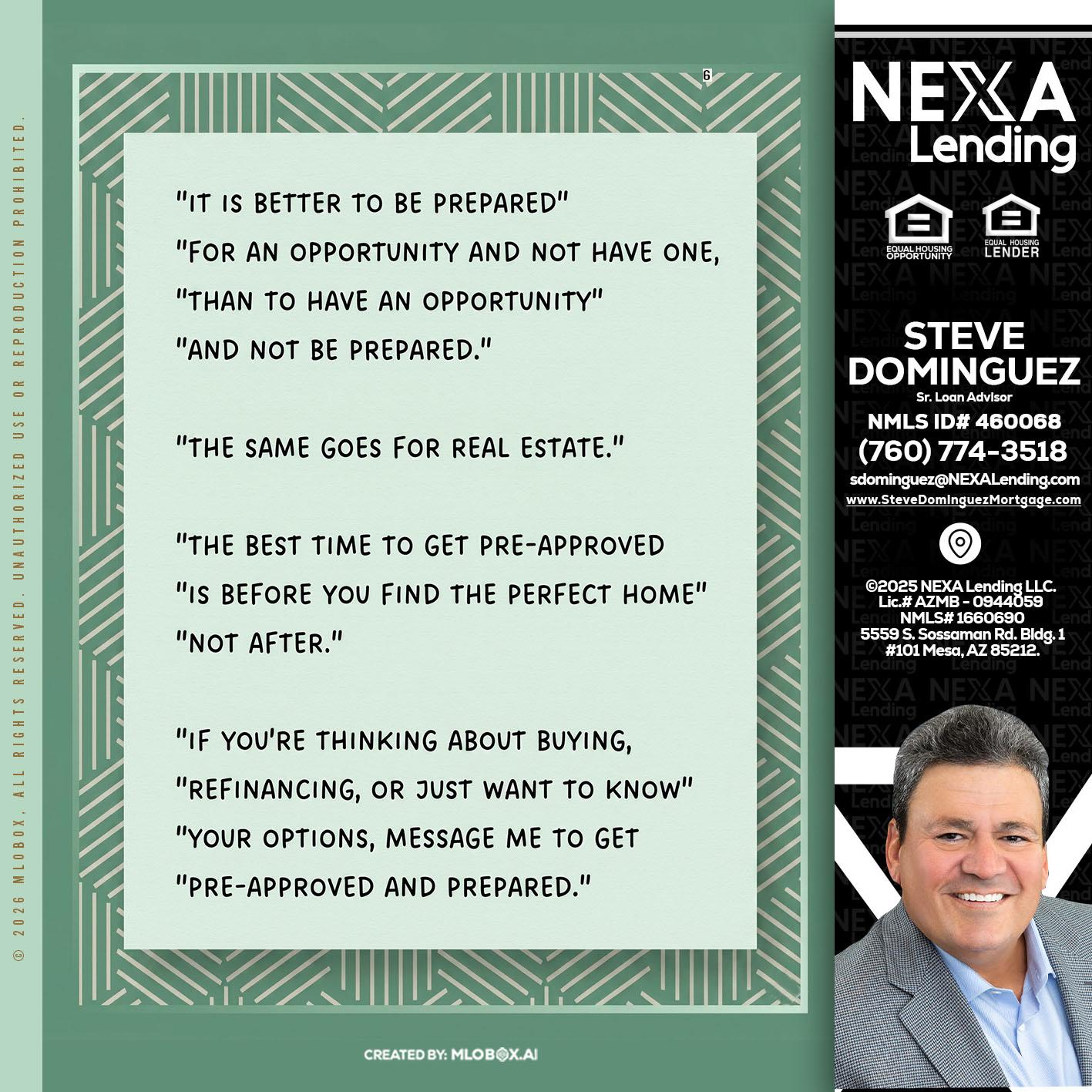 its better - Steve Dominguez -Senior Loan Advisor