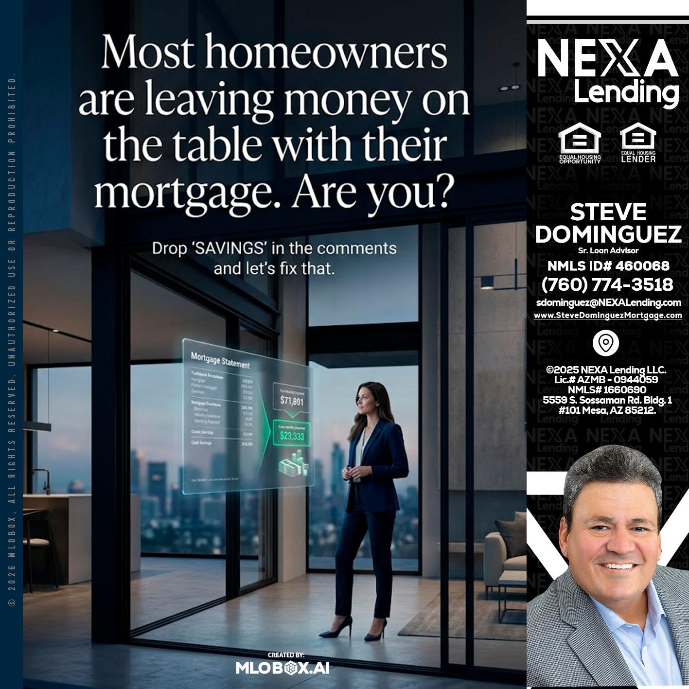 MOST OWNERS - Steve Dominguez -Senior Loan Advisor
