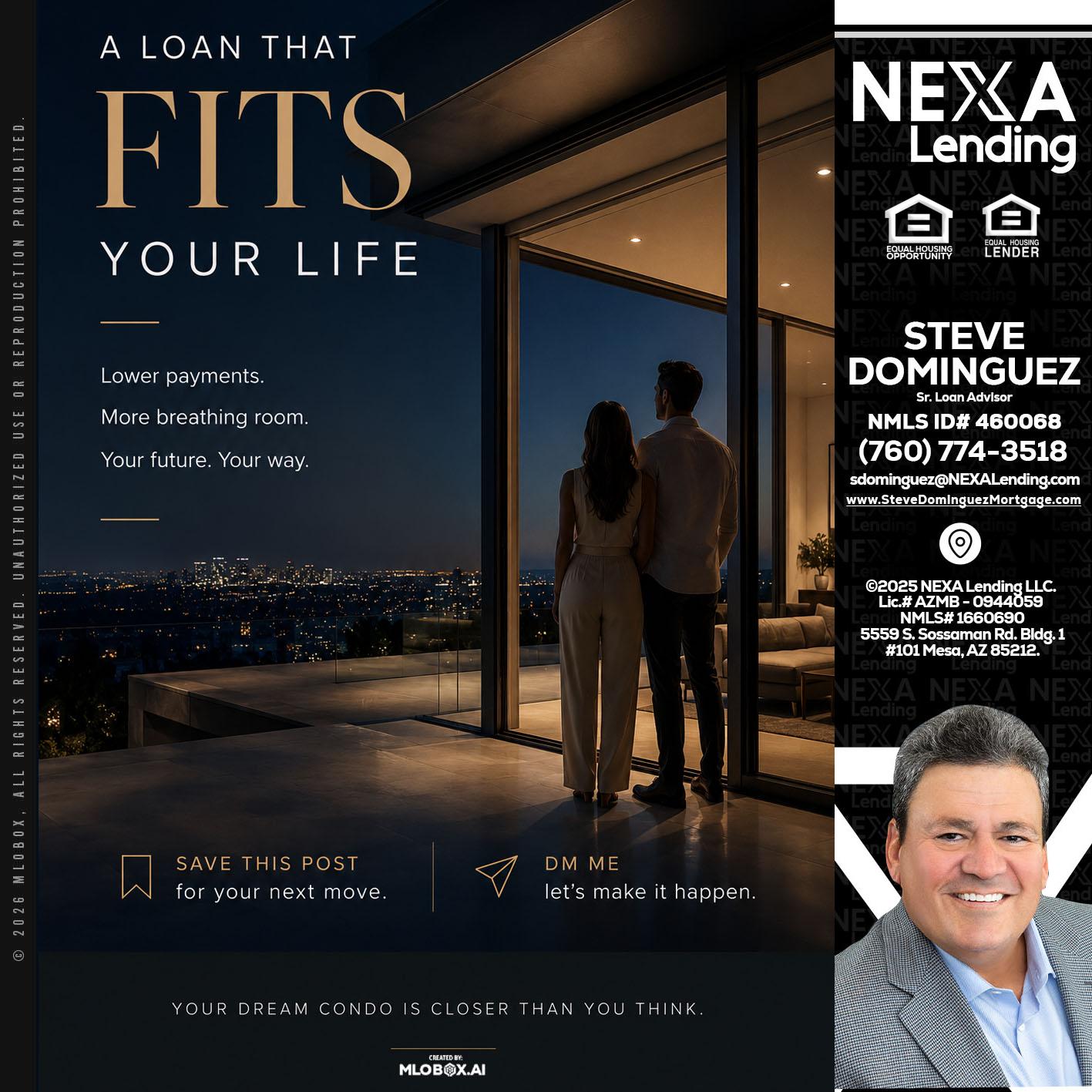 LOANS THAT FIT - Steve Dominguez -Senior Loan Advisor