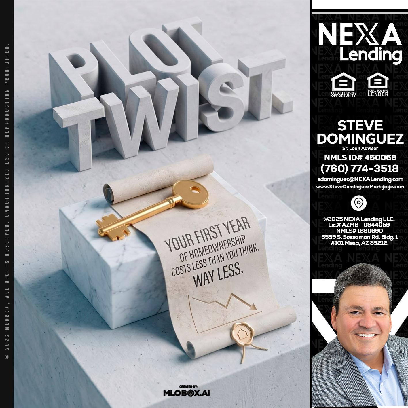 PLOT TWIST - Steve Dominguez -Senior Loan Advisor