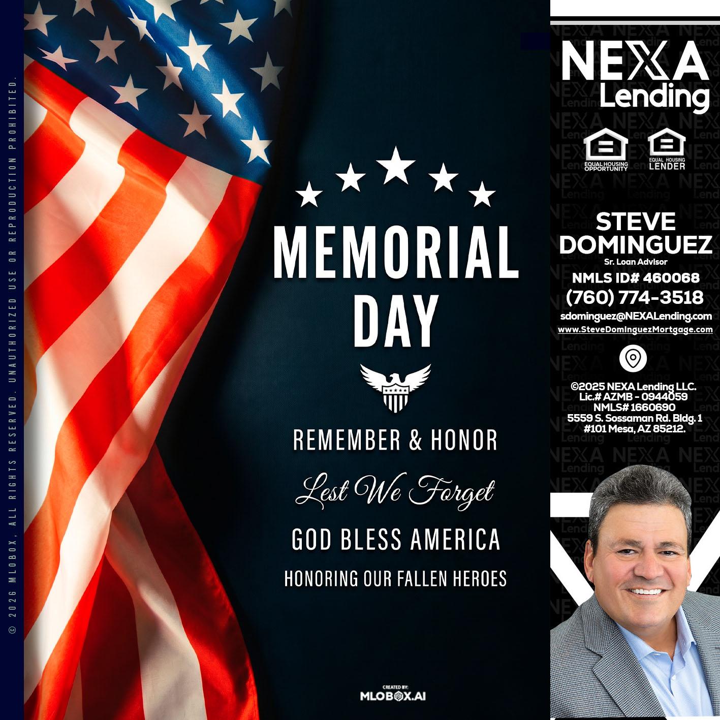 MEMORIAL DAY - Steve Dominguez -Senior Loan Advisor