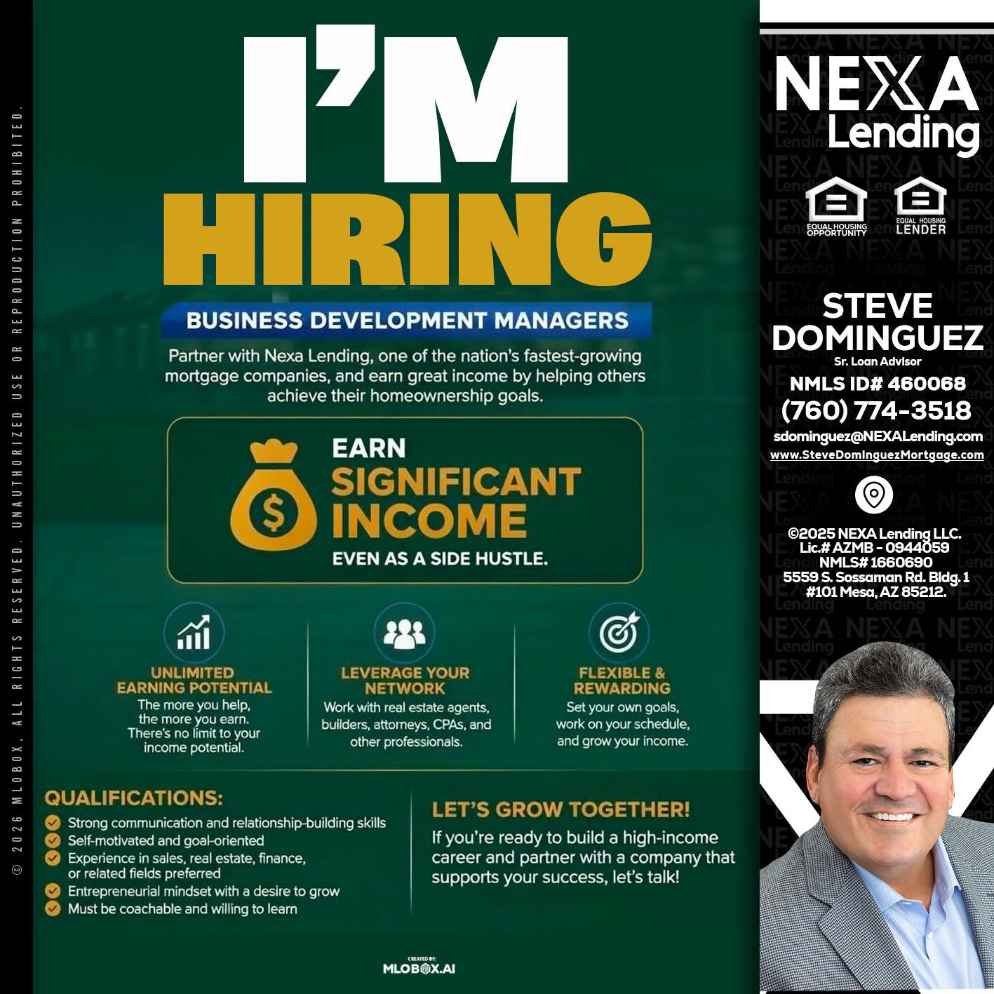 IM HIRING - Steve Dominguez -Senior Loan Advisor