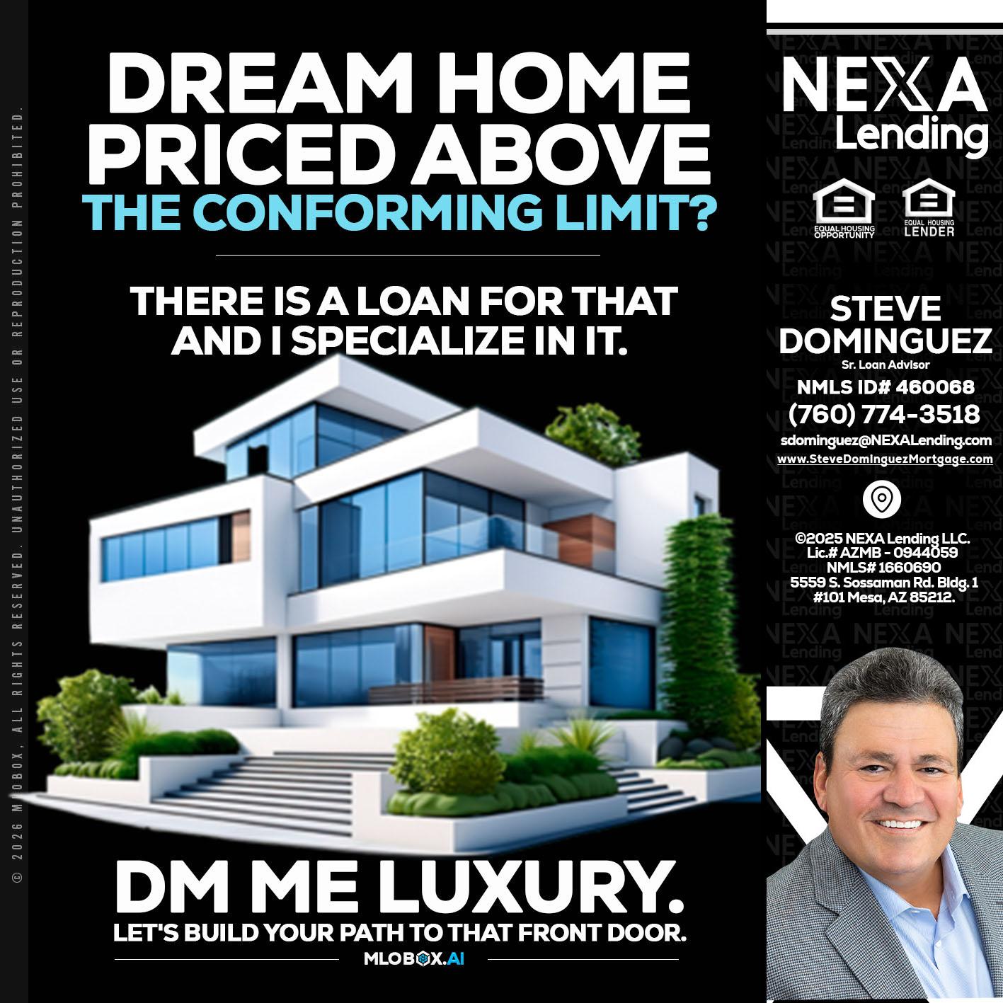 DREAM HOME - Steve Dominguez -Senior Loan Advisor
