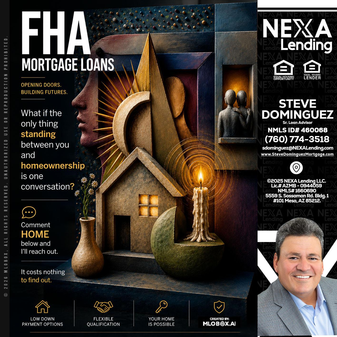 FHA - Steve Dominguez -Senior Loan Advisor