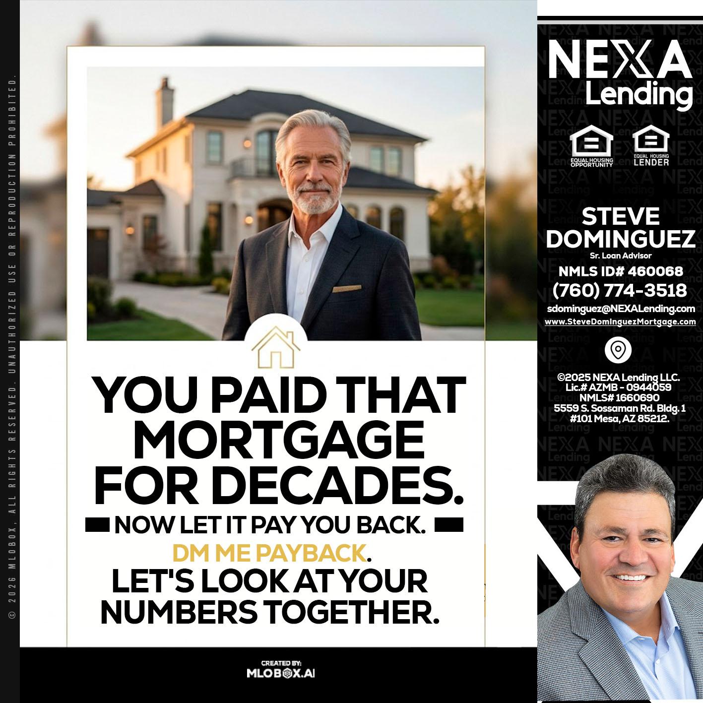 YOU PAID THAT MORTGAGE - Steve Dominguez -Senior Loan Advisor