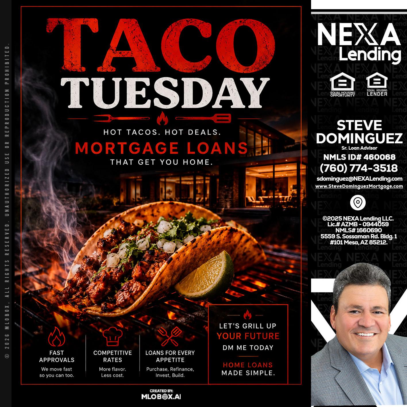TACO TUESDAY - Steve Dominguez -Senior Loan Advisor