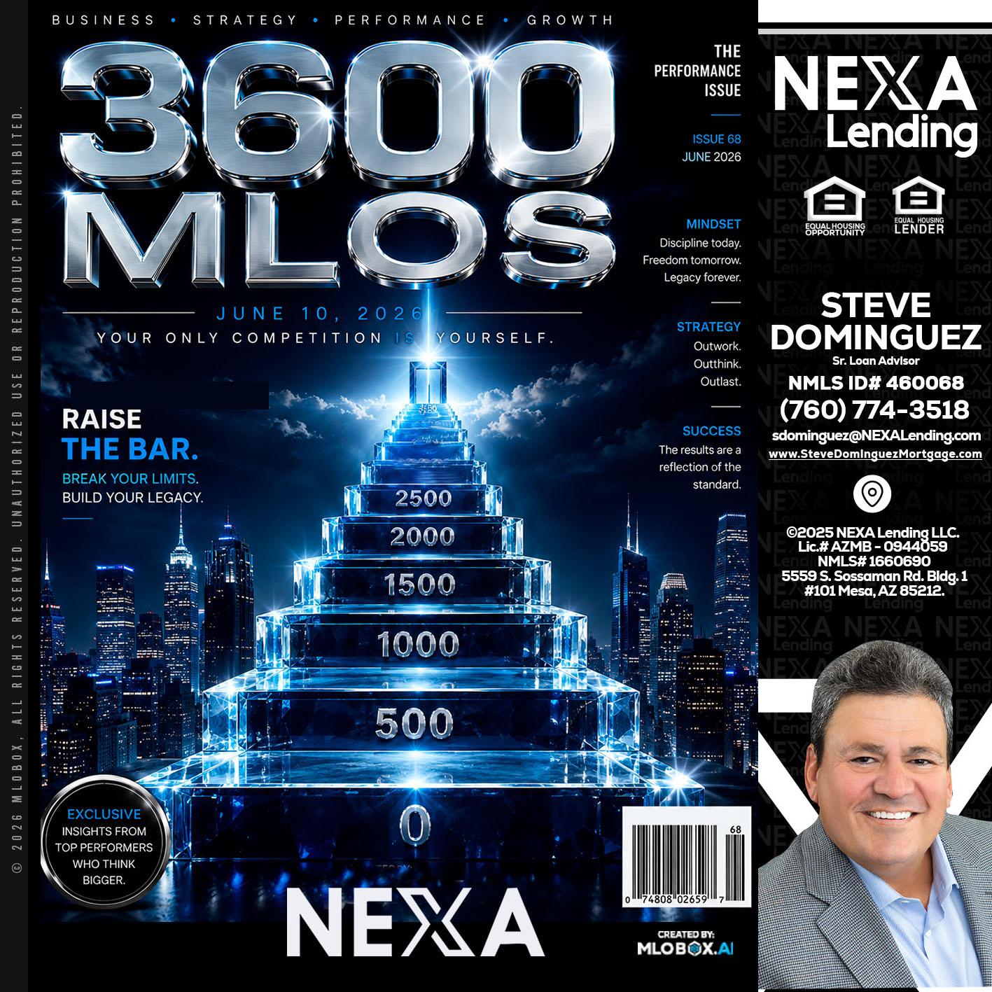 3600 MLOs - Steve Dominguez -Senior Loan Advisor