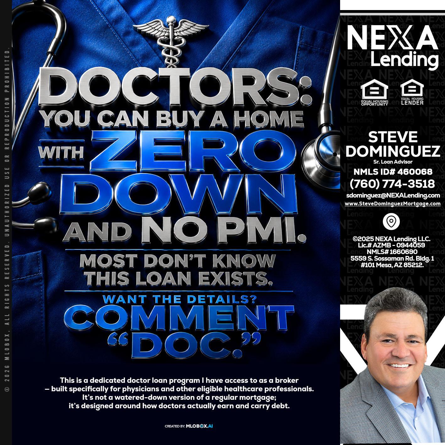 DOCTORS YOU CAN BUY - Steve Dominguez -Senior Loan Advisor