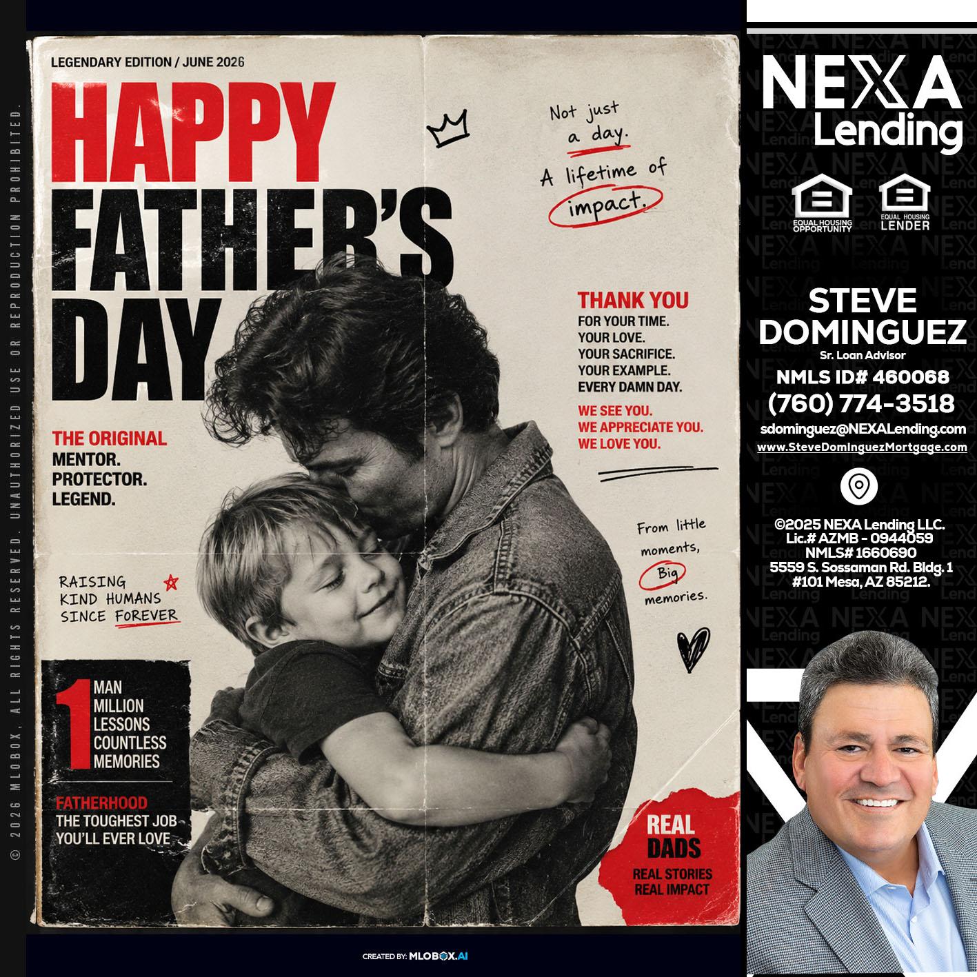 HAPPY FATHERS DAY - Steve Dominguez -Senior Loan Advisor