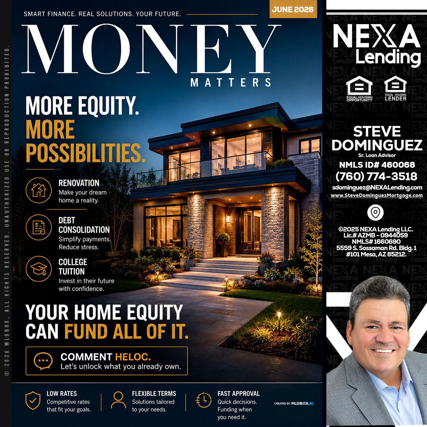 MONEY MATTERS - Steve Dominguez -Senior Loan Advisor