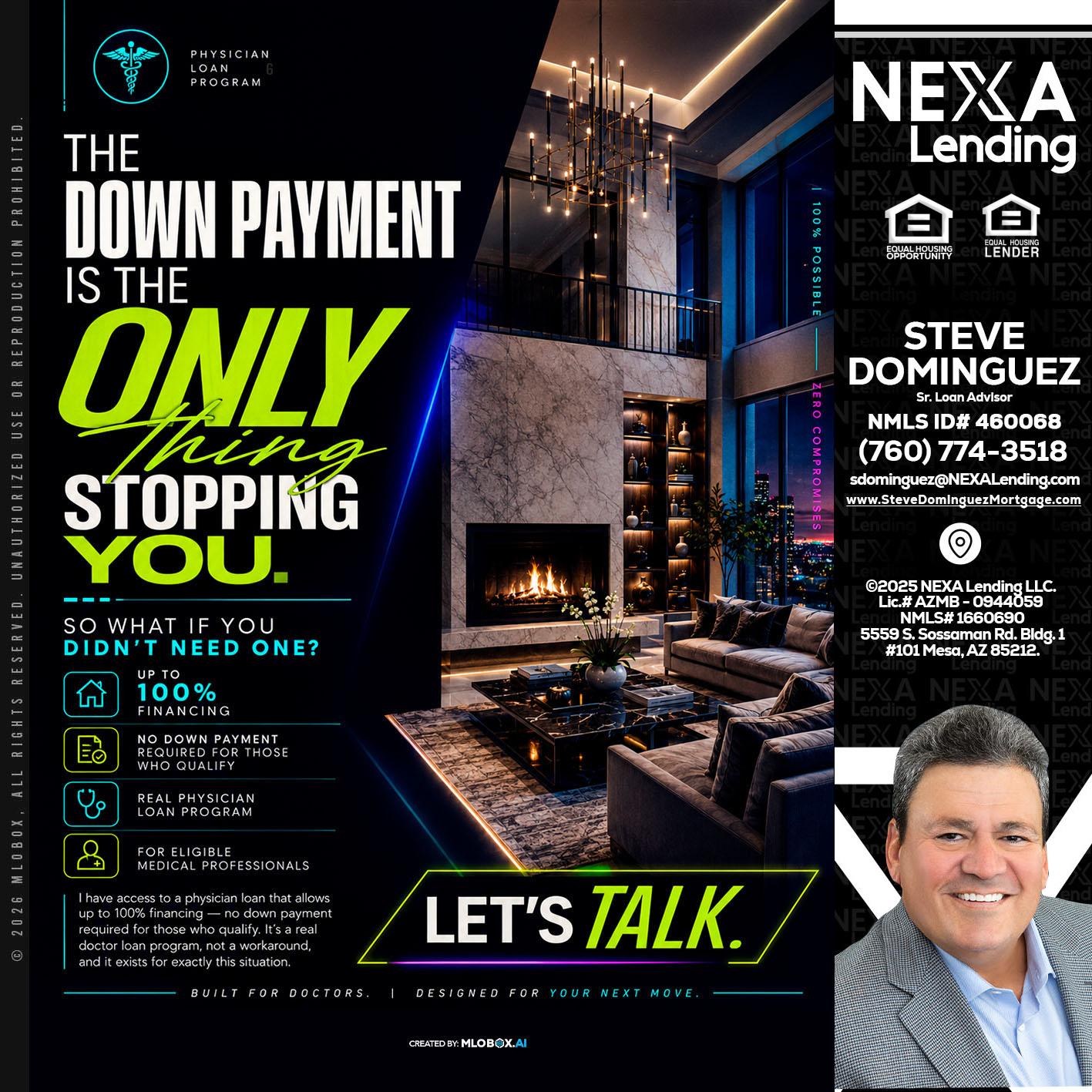THE DOWN PAYMENT - Steve Dominguez -Senior Loan Advisor