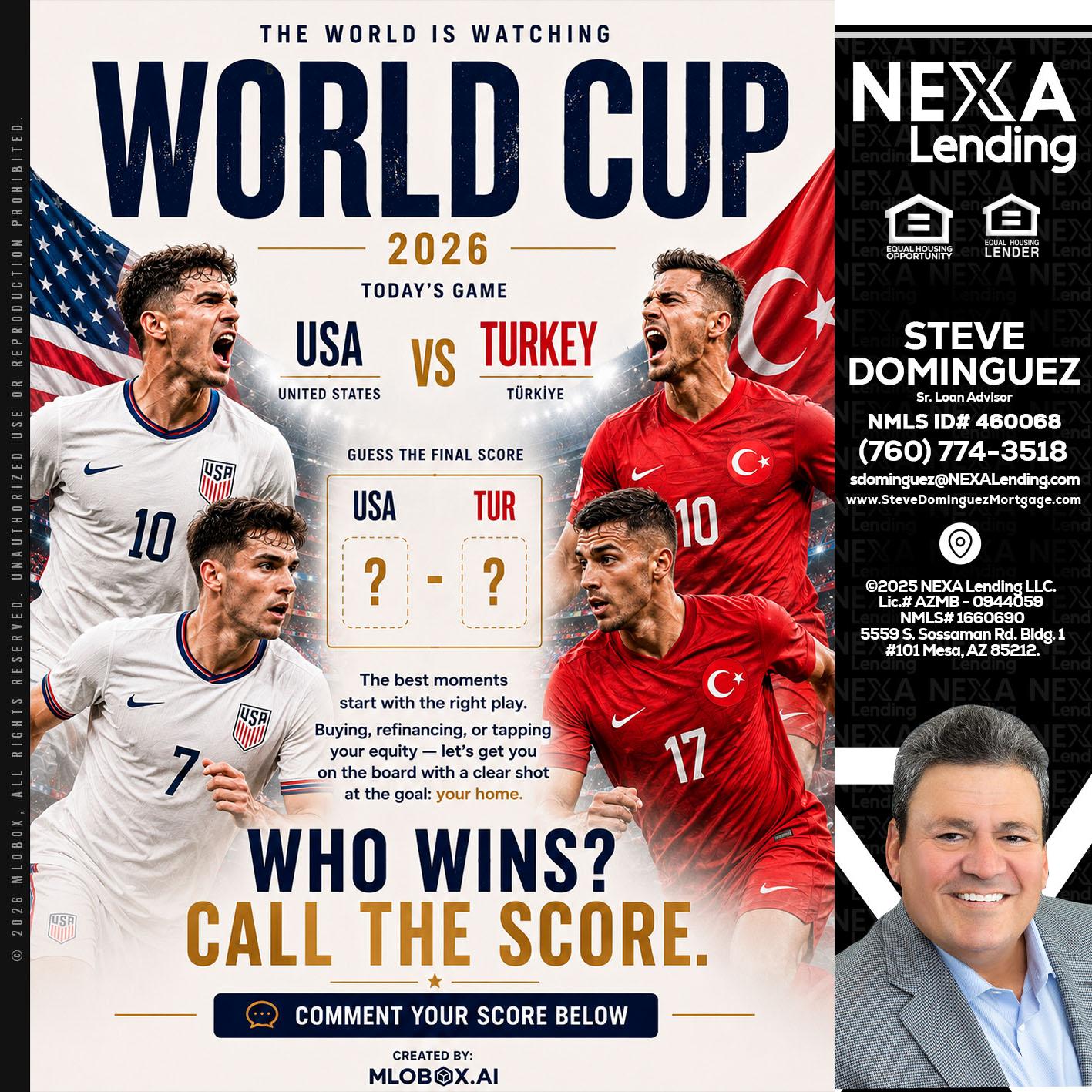 WHOS GONNA WIN? - Steve Dominguez -Senior Loan Advisor
