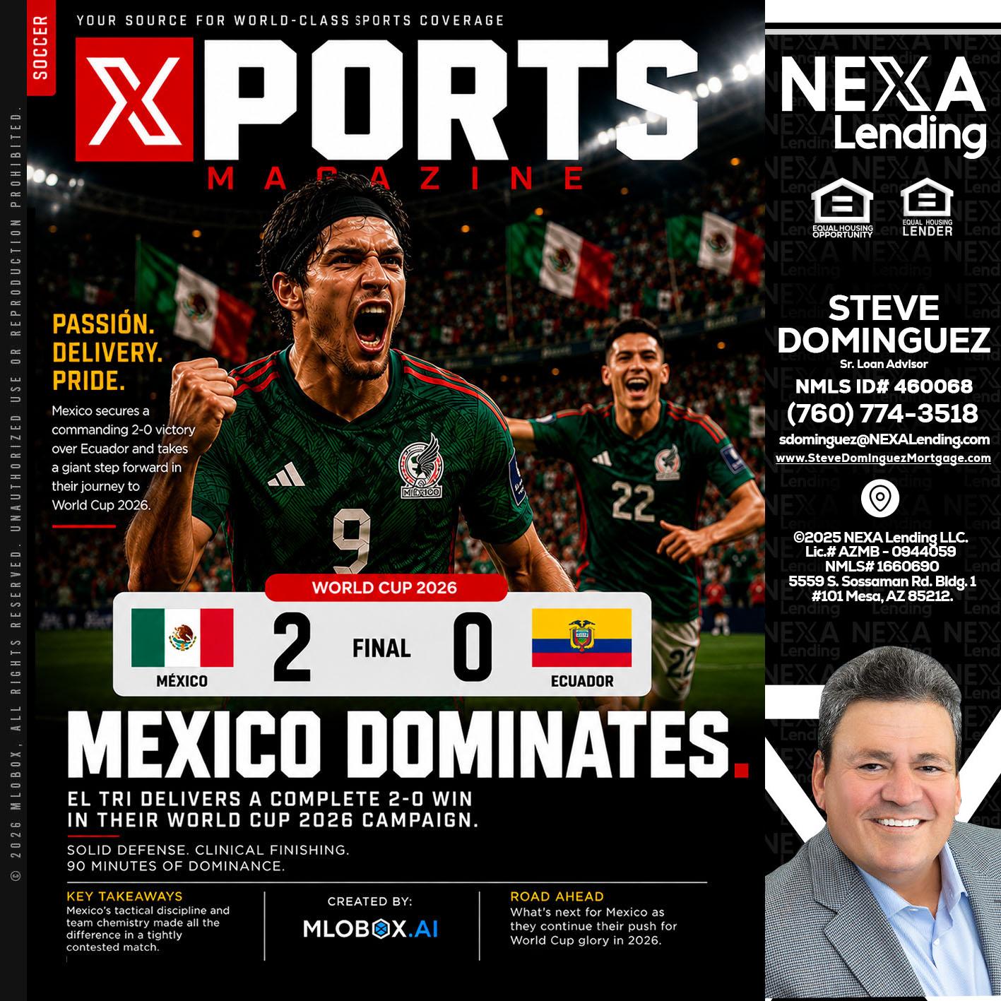 XPORTS MEX 2-0 ECUADOR - Steve Dominguez -Senior Loan Advisor