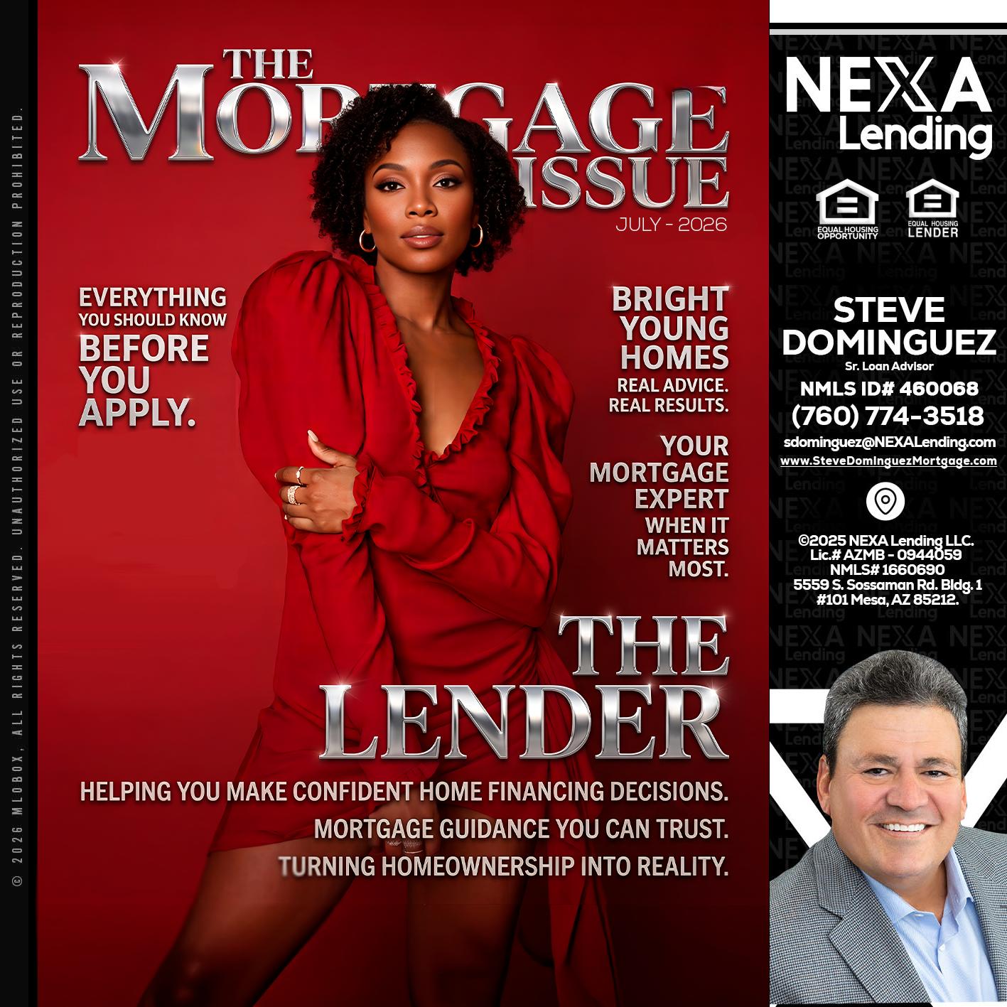 THE MORTGAGE ISSUE JULY - Steve Dominguez -Senior Loan Advisor