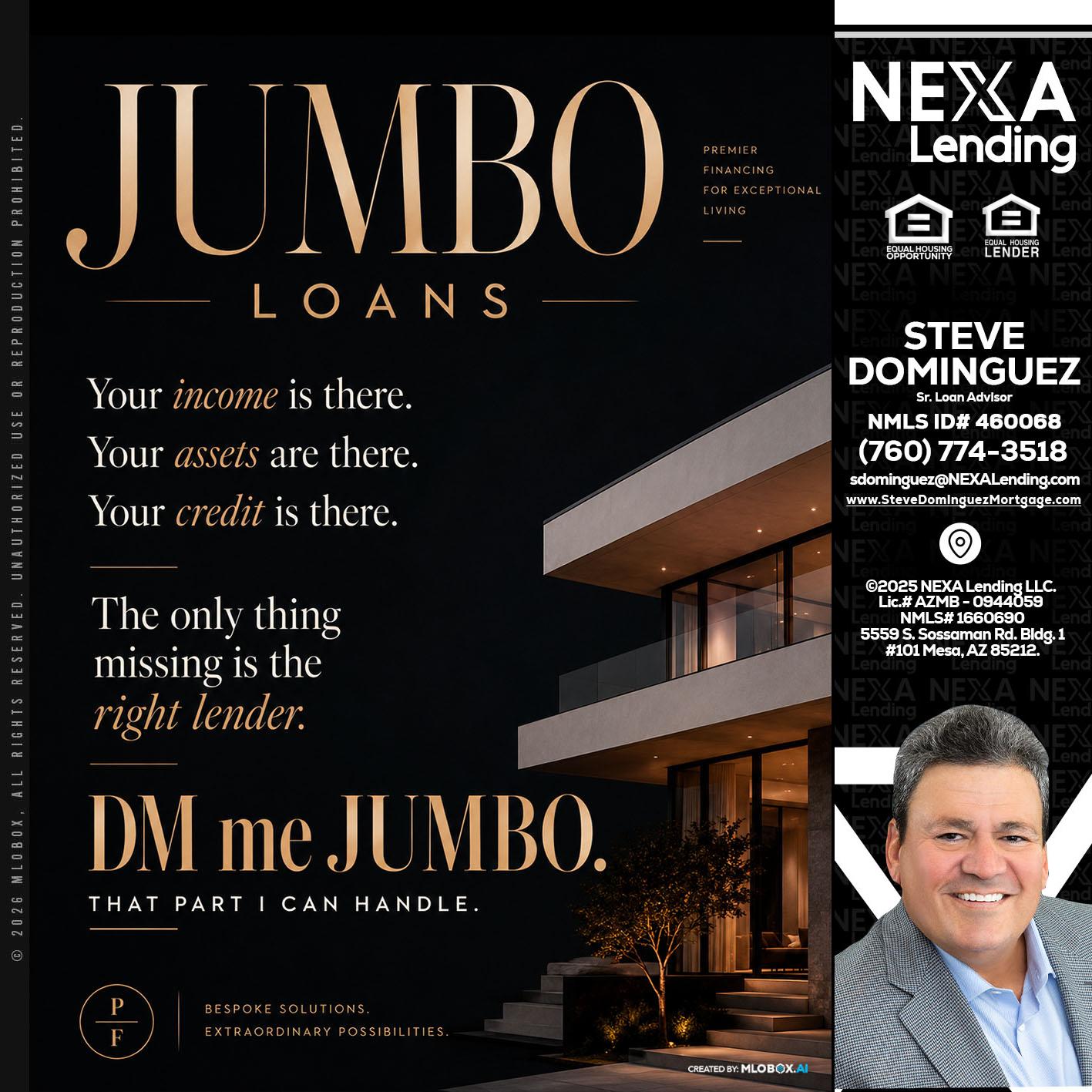 JUMBO LOANS - Steve Dominguez -Senior Loan Advisor