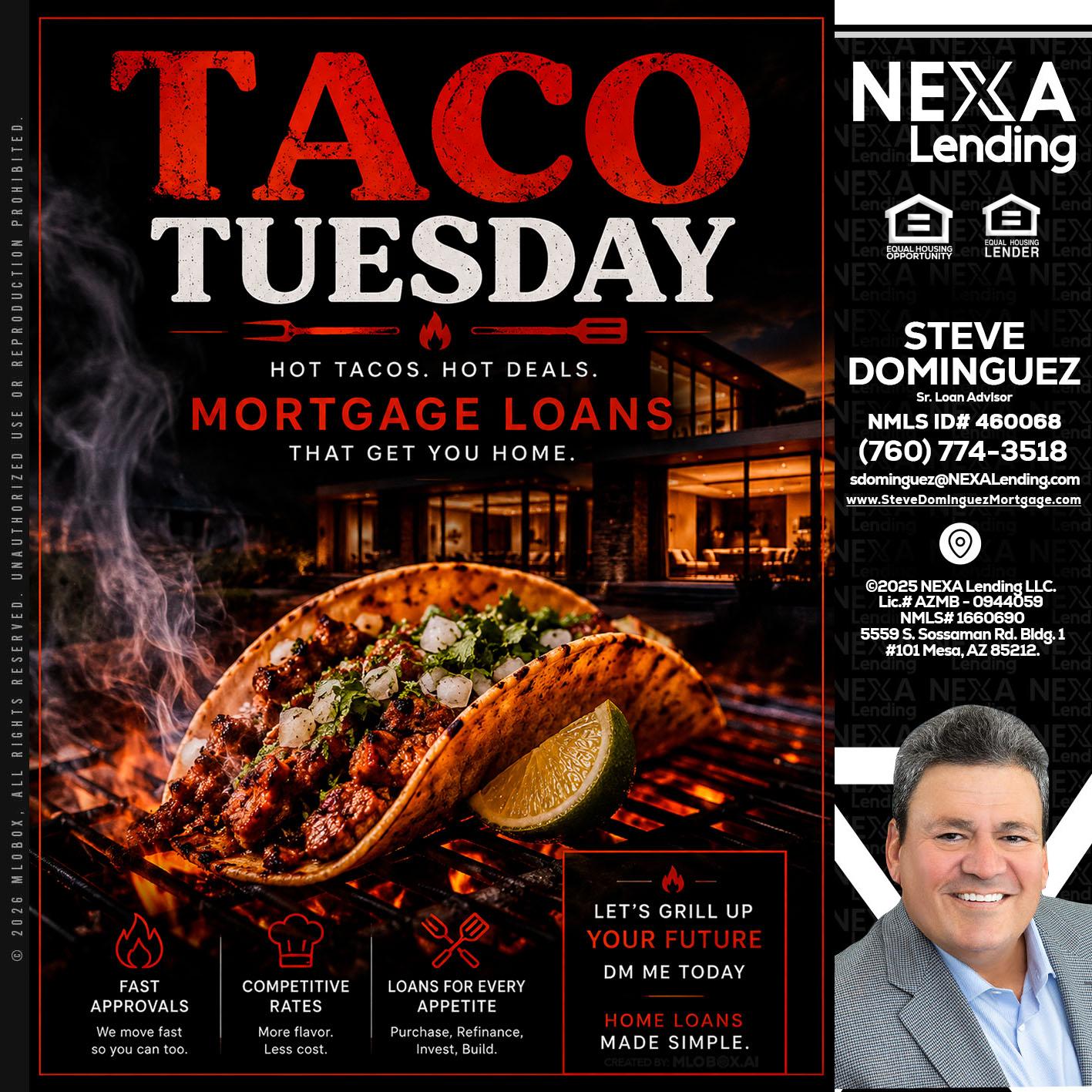 TACO TUESDAY - Steve Dominguez -Senior Loan Advisor