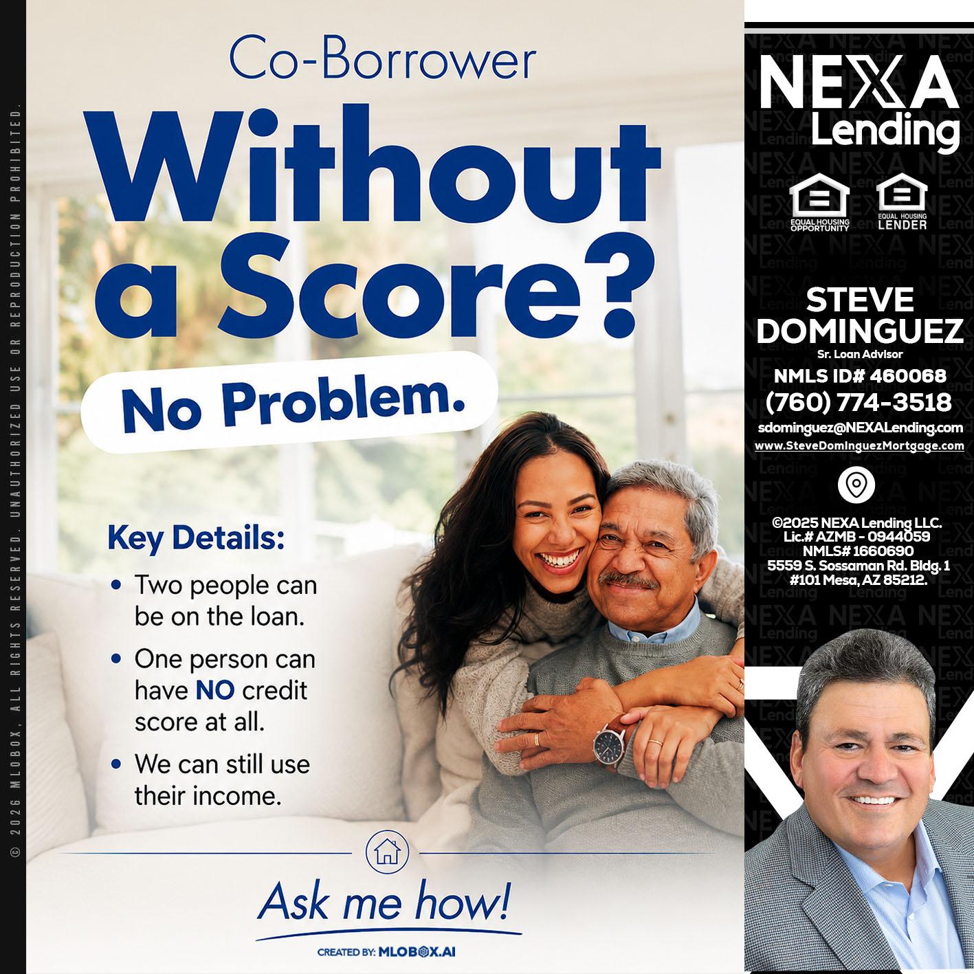WITHOUT SCORE? - Steve Dominguez -Senior Loan Advisor