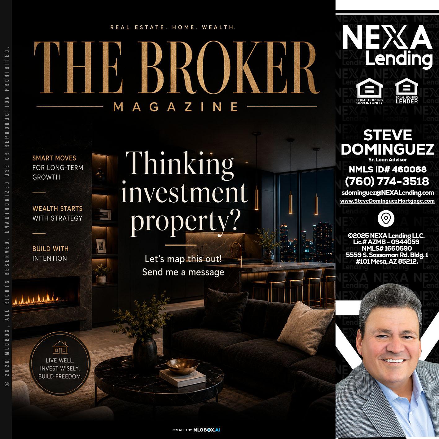 THE BROKER - Steve Dominguez -Senior Loan Advisor