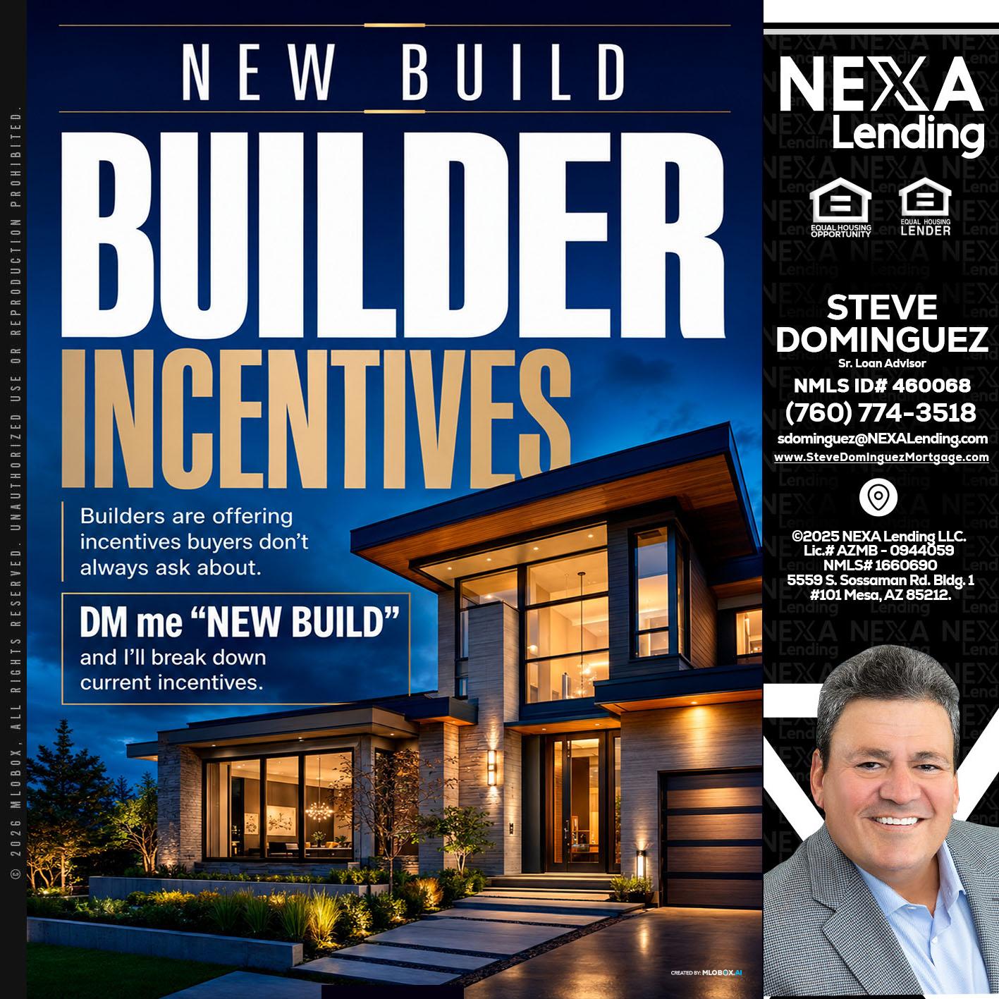 NEW BUILDER - Steve Dominguez -Senior Loan Advisor