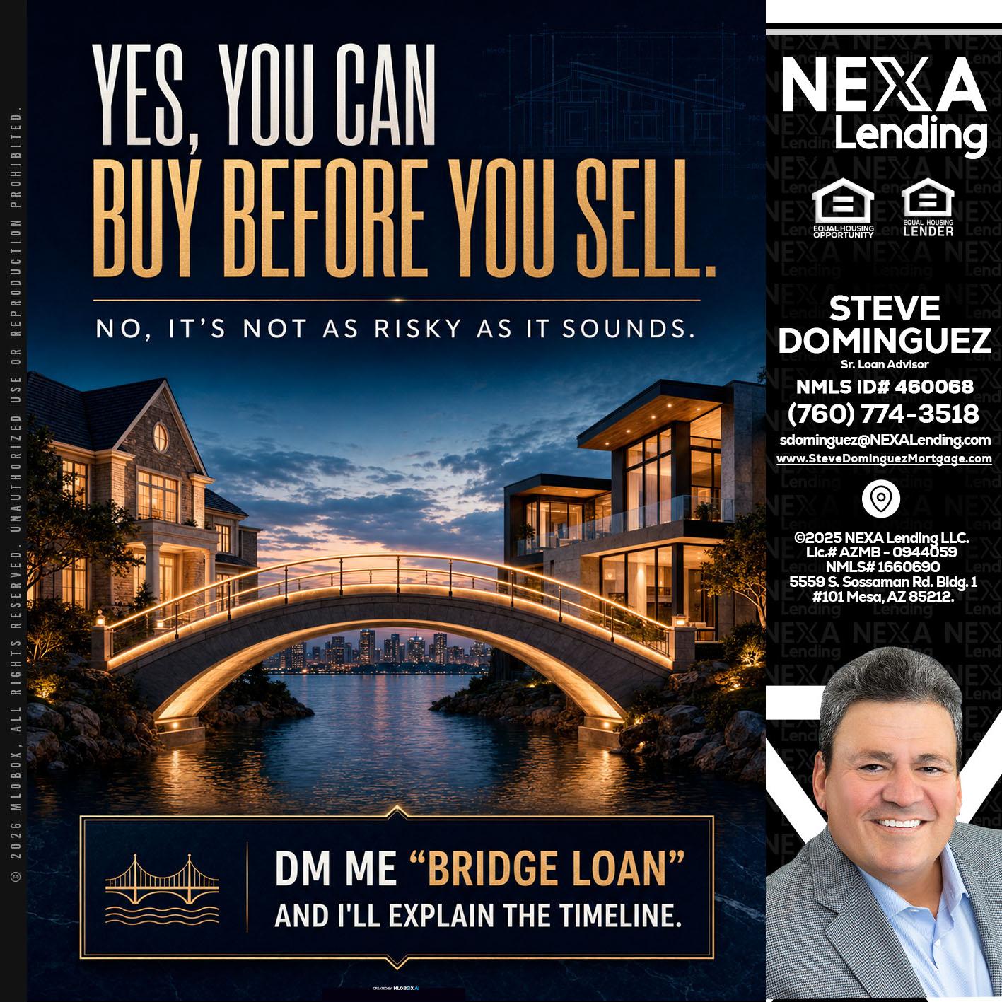YES, YOU CAN - Steve Dominguez -Senior Loan Advisor