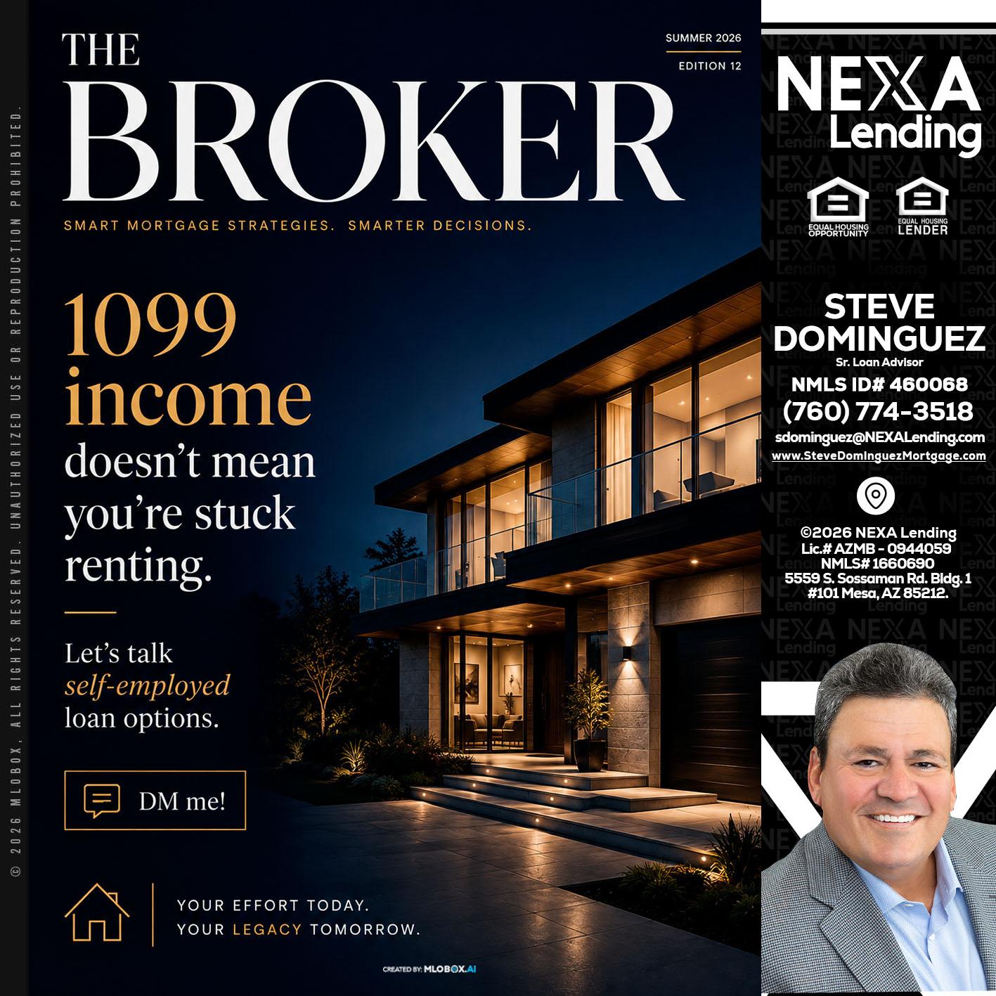 THE BROKER - Steve Dominguez -Senior Loan Advisor