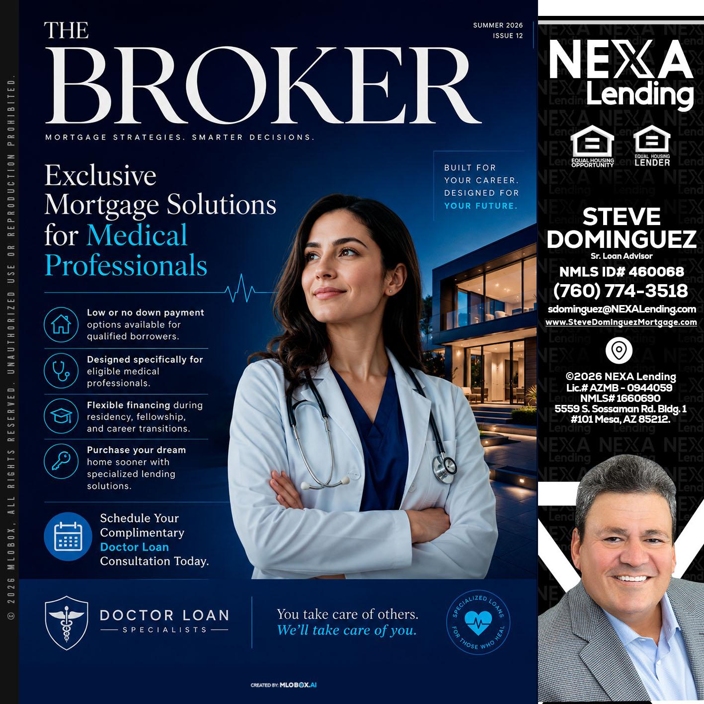 THE BROKER - Steve Dominguez -Senior Loan Advisor