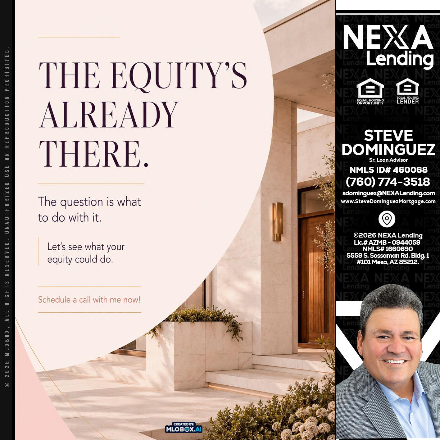 THE EQUITY'S - Steve Dominguez -Senior Loan Advisor