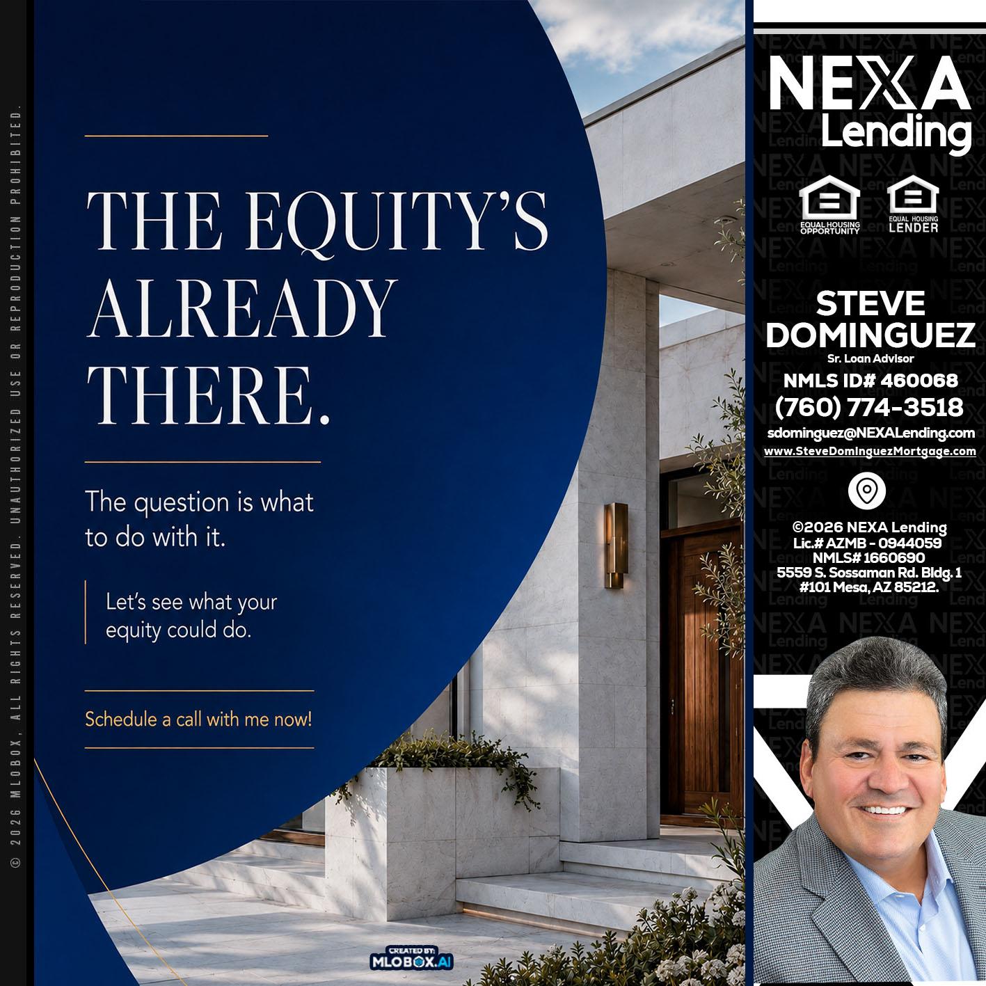 the equity's - Steve Dominguez -Senior Loan Advisor