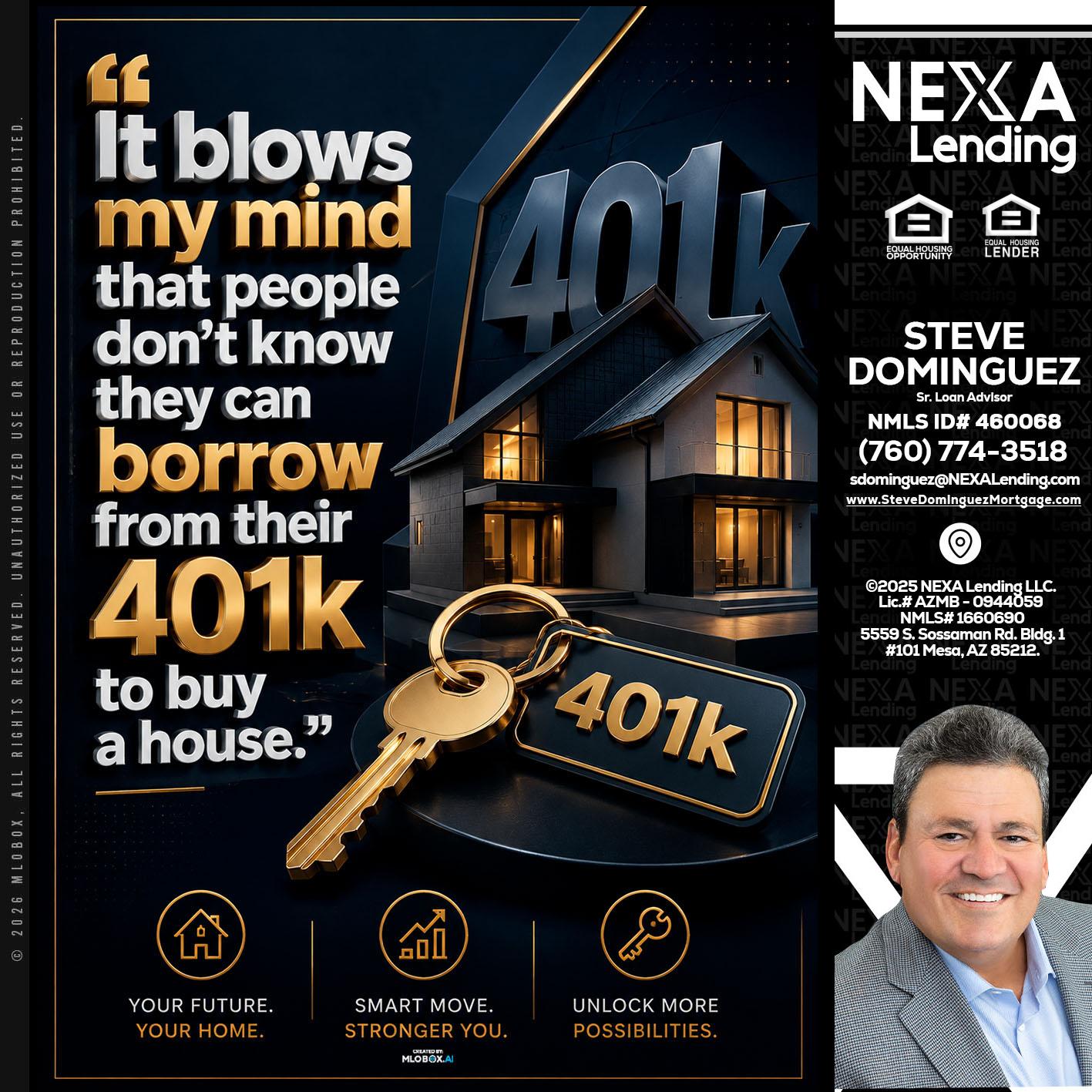 401 K - Steve Dominguez -Senior Loan Advisor