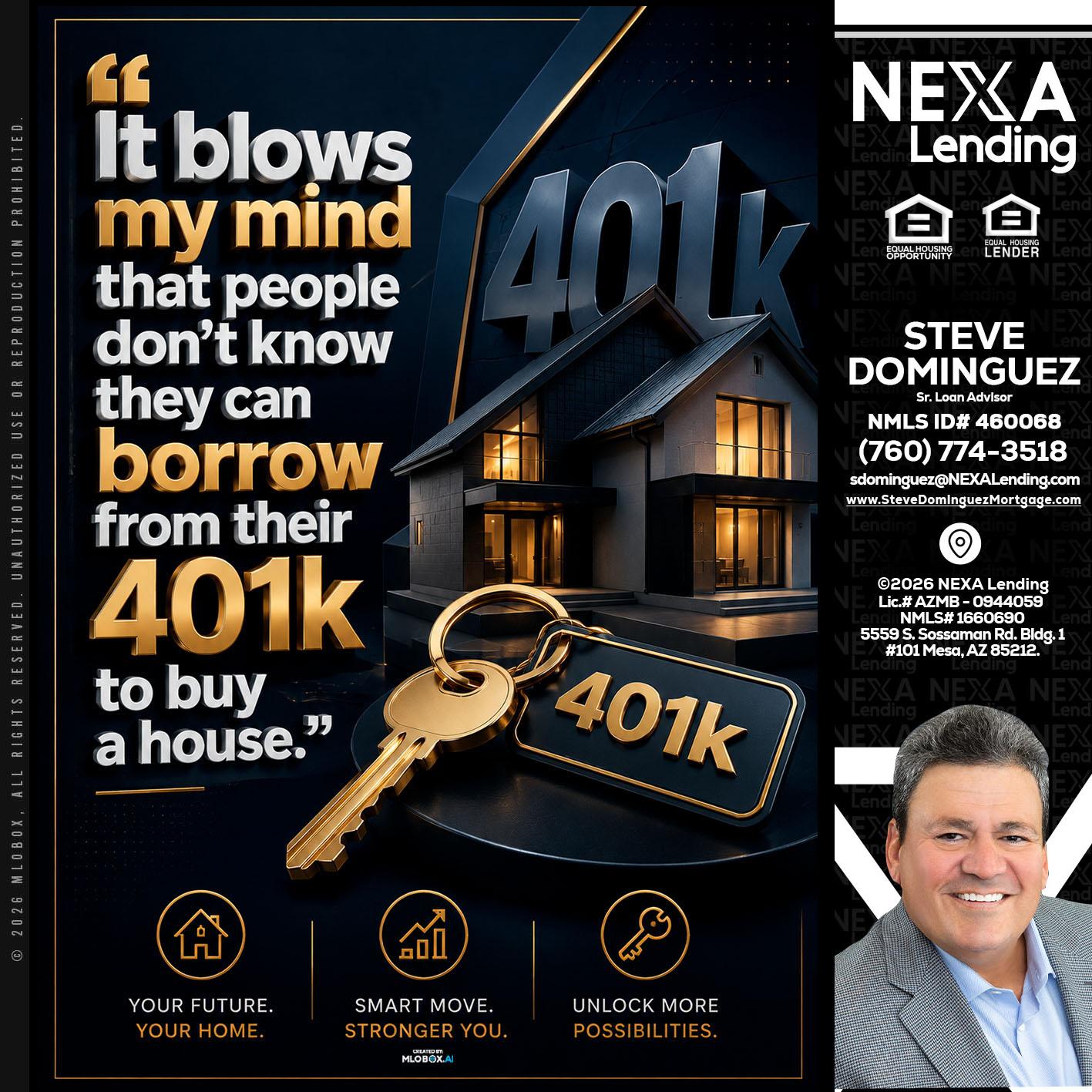 401 K - Steve Dominguez -Senior Loan Advisor