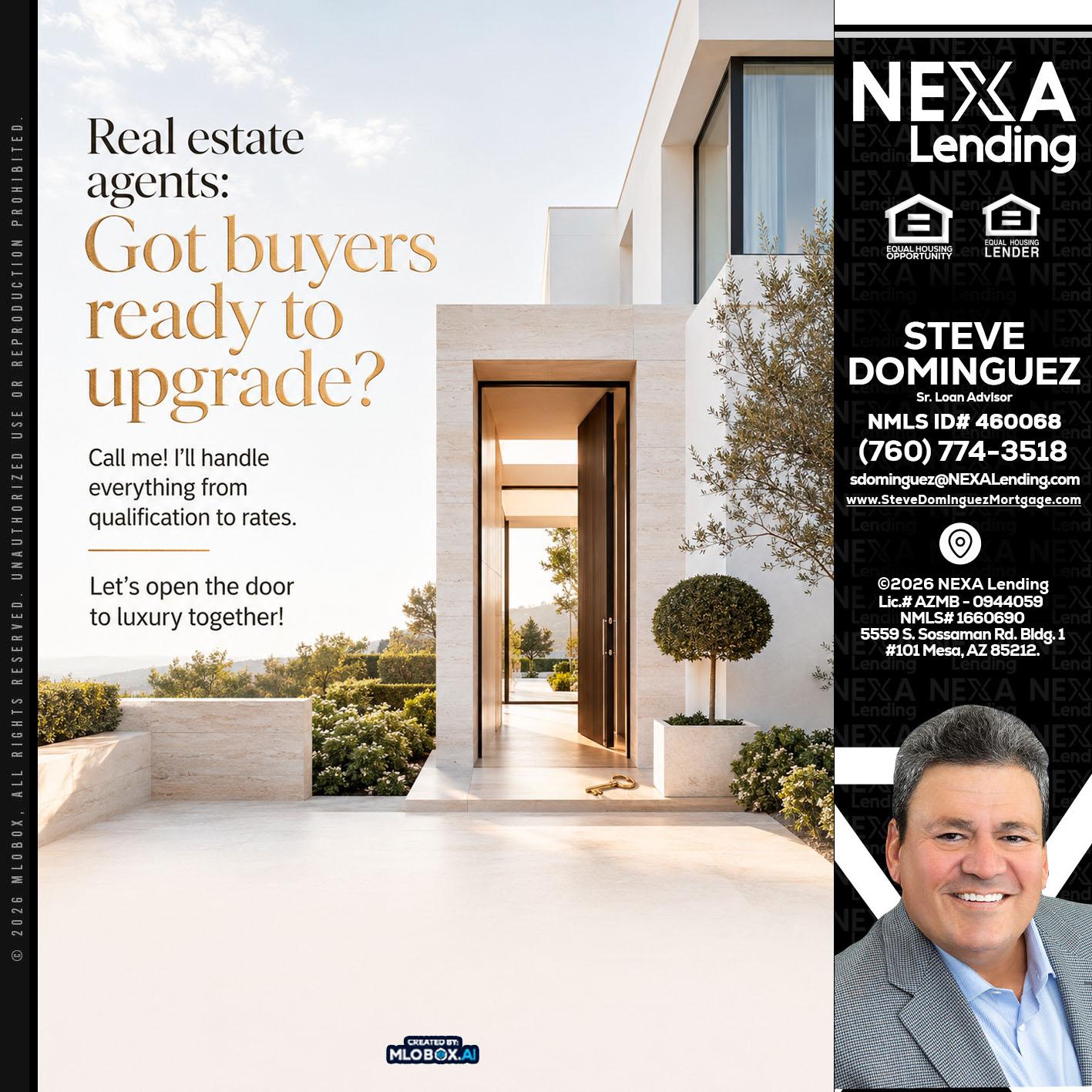 REAL ESTATE AGENTS - Steve Dominguez -Senior Loan Advisor