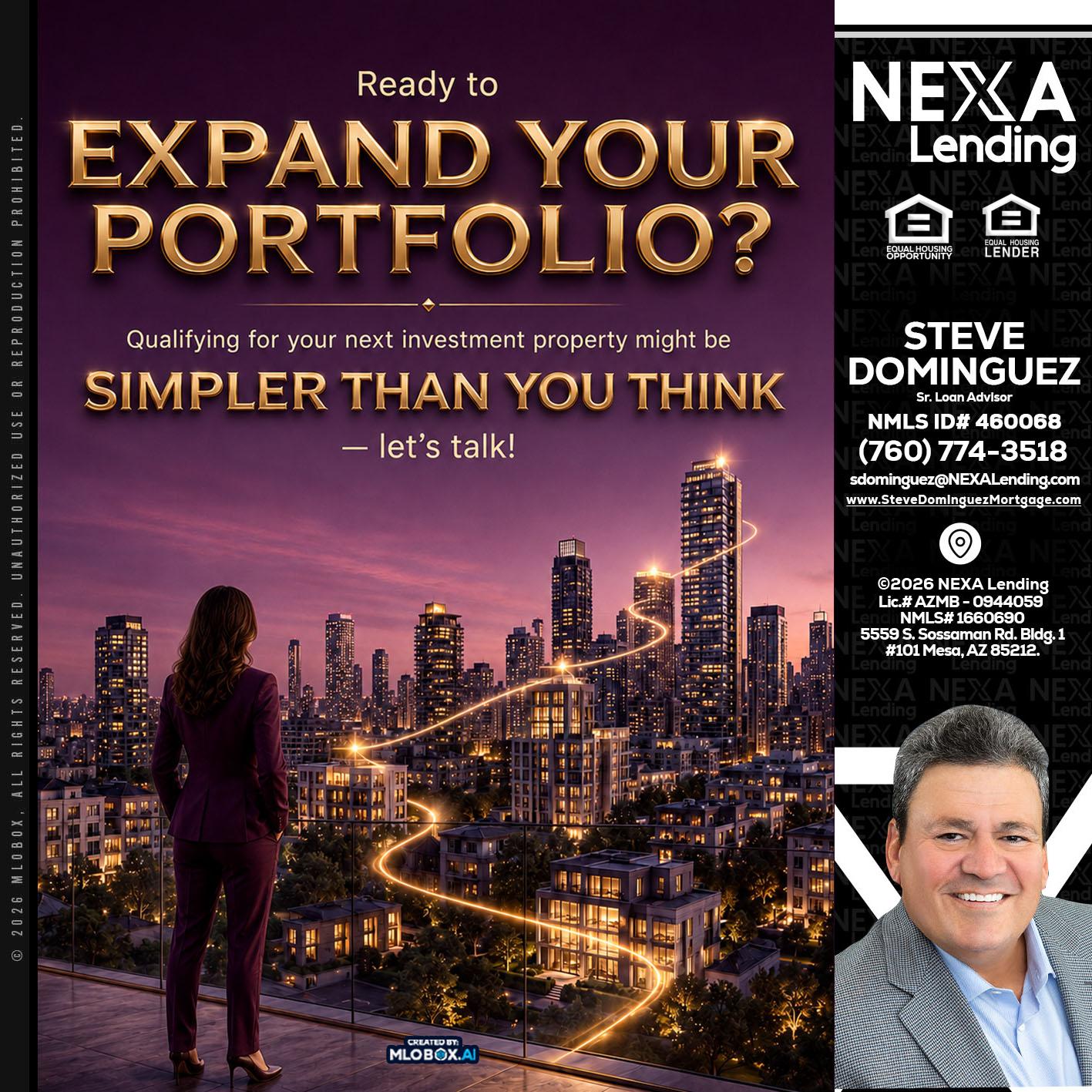 EXPAND YOUR PORTFOLIO - Steve Dominguez -Senior Loan Advisor