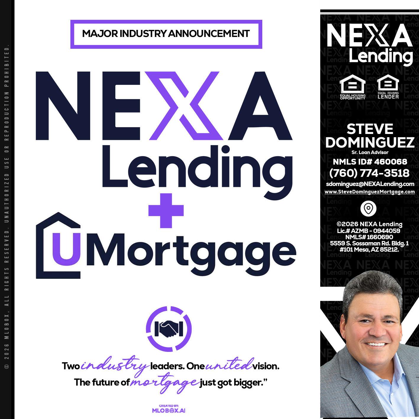 NEXA LENDING U MORTGAGE - Steve Dominguez -Senior Loan Advisor