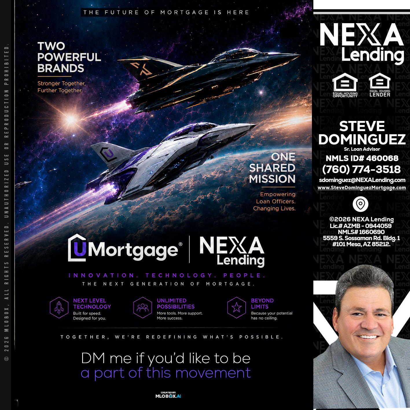 U Mortgage + NEXA lending - Steve Dominguez -Senior Loan Advisor