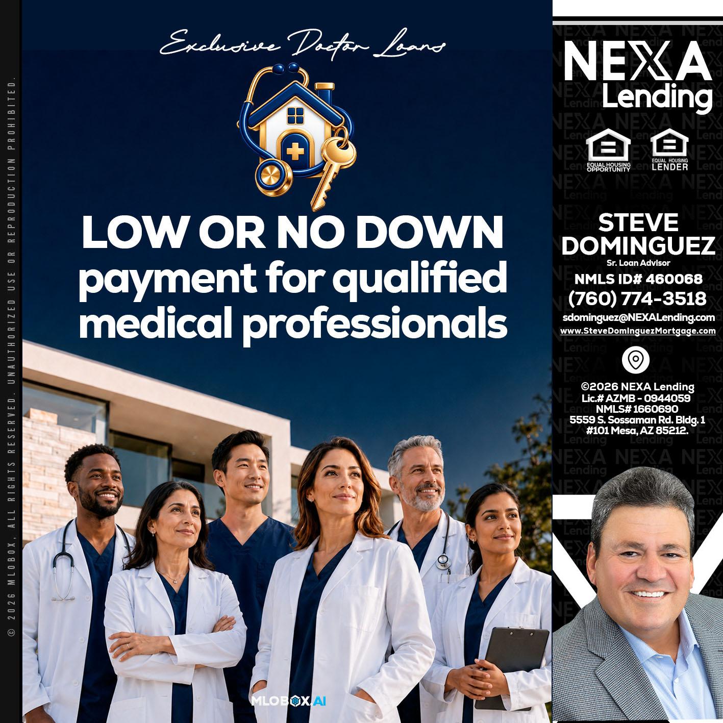 DOCTOR LOANS - Steve Dominguez -Senior Loan Advisor