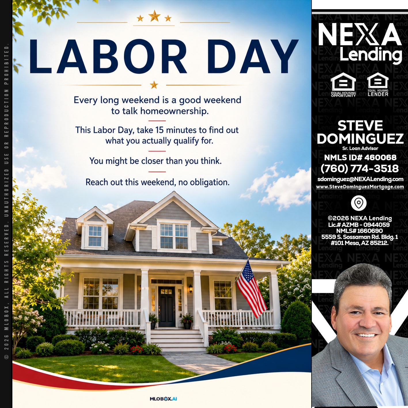 LABOR DAY - Steve Dominguez -Senior Loan Advisor