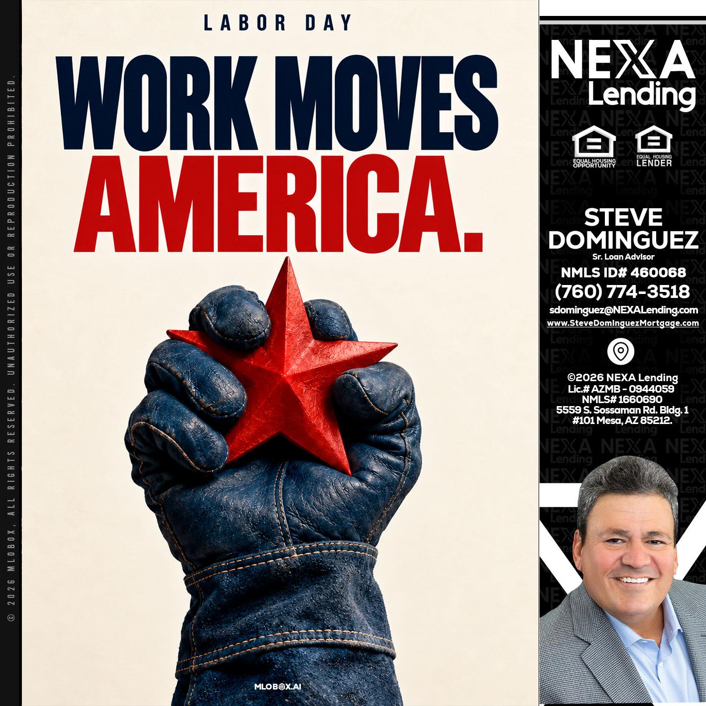 WORKS MOVES AMERICA - Steve Dominguez -Senior Loan Advisor