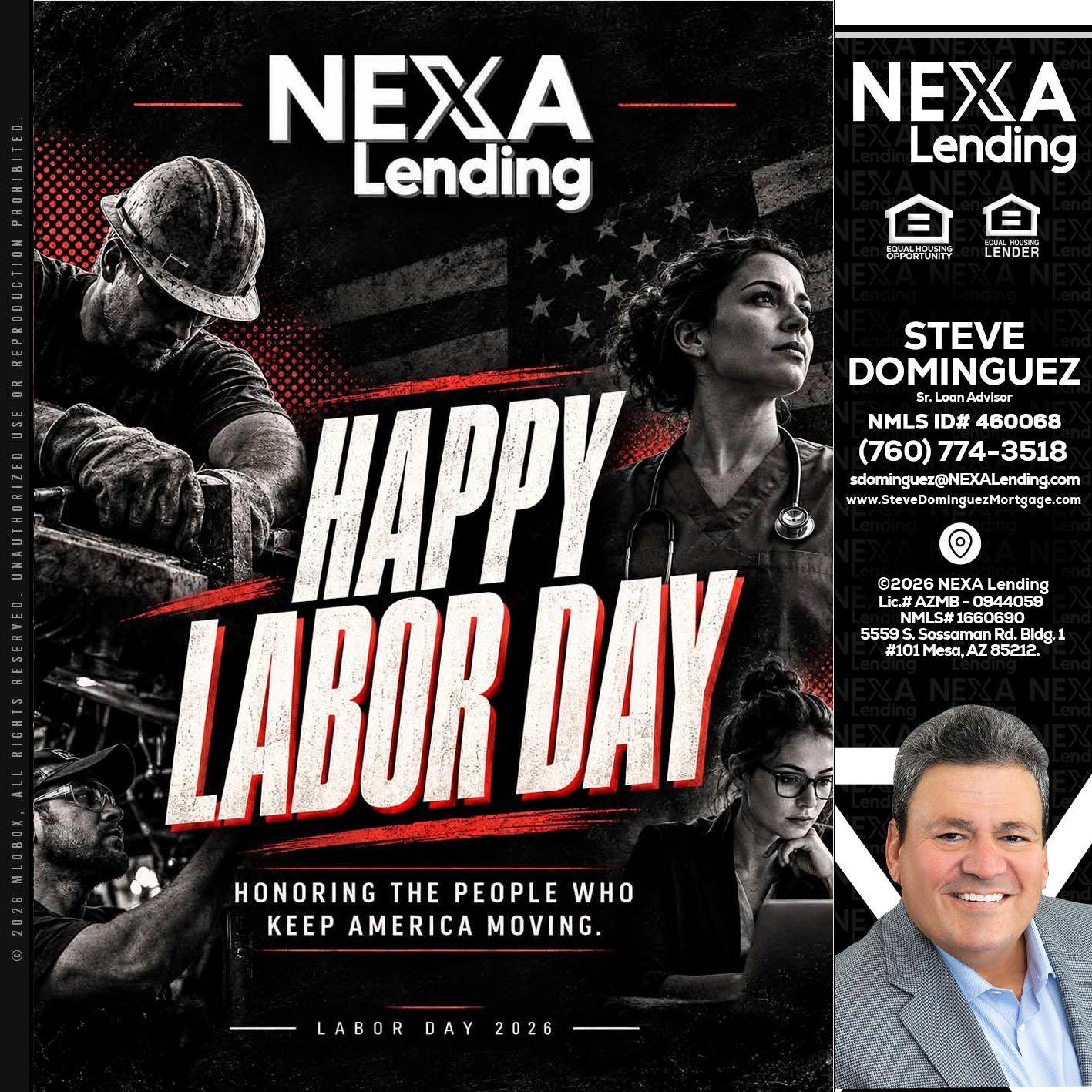 LABOR DAY - Steve Dominguez -Senior Loan Advisor