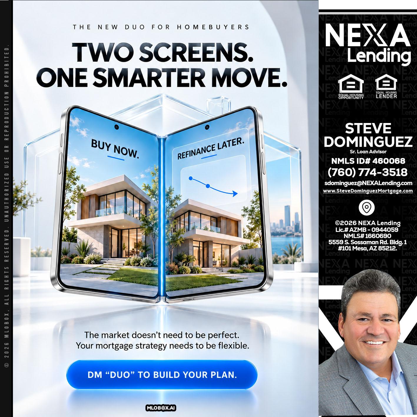 TWO SCREENS - Steve Dominguez -Senior Loan Advisor