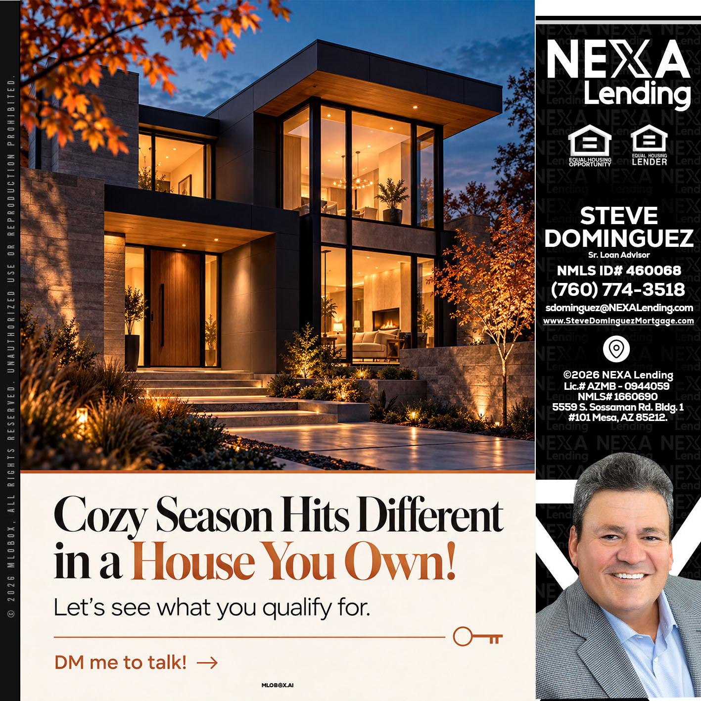 COZY SEASON - Steve Dominguez -Senior Loan Advisor
