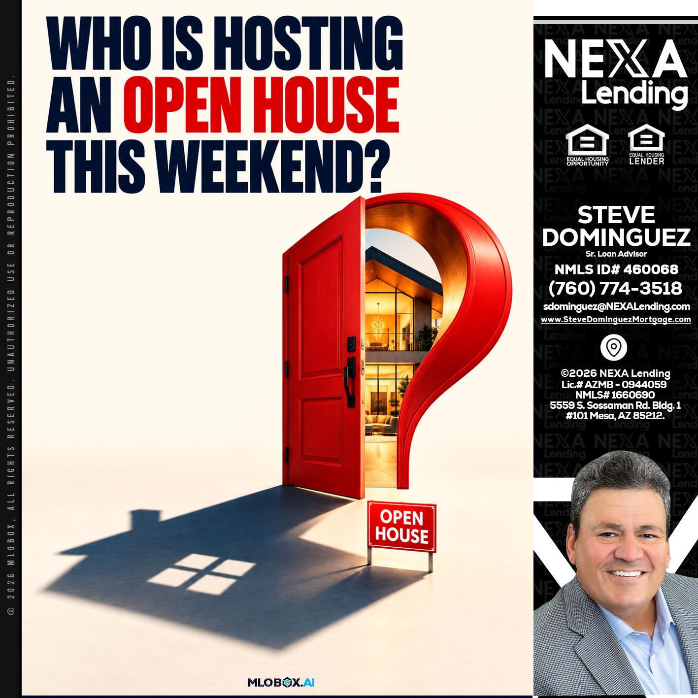 who is hosting - Steve Dominguez -Senior Loan Advisor